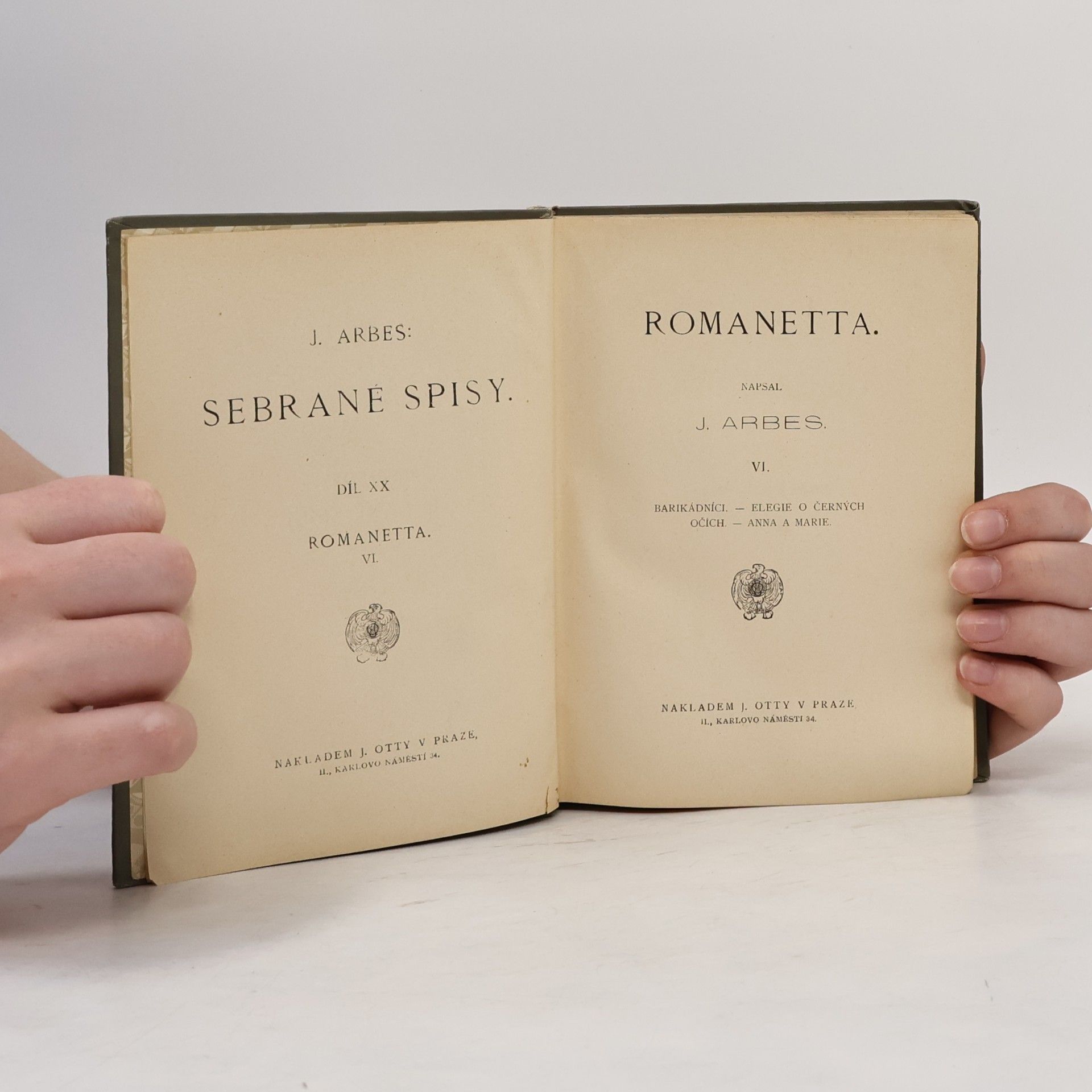 Jakub Arbes Sebrané spisy XX. Romanetta VI.