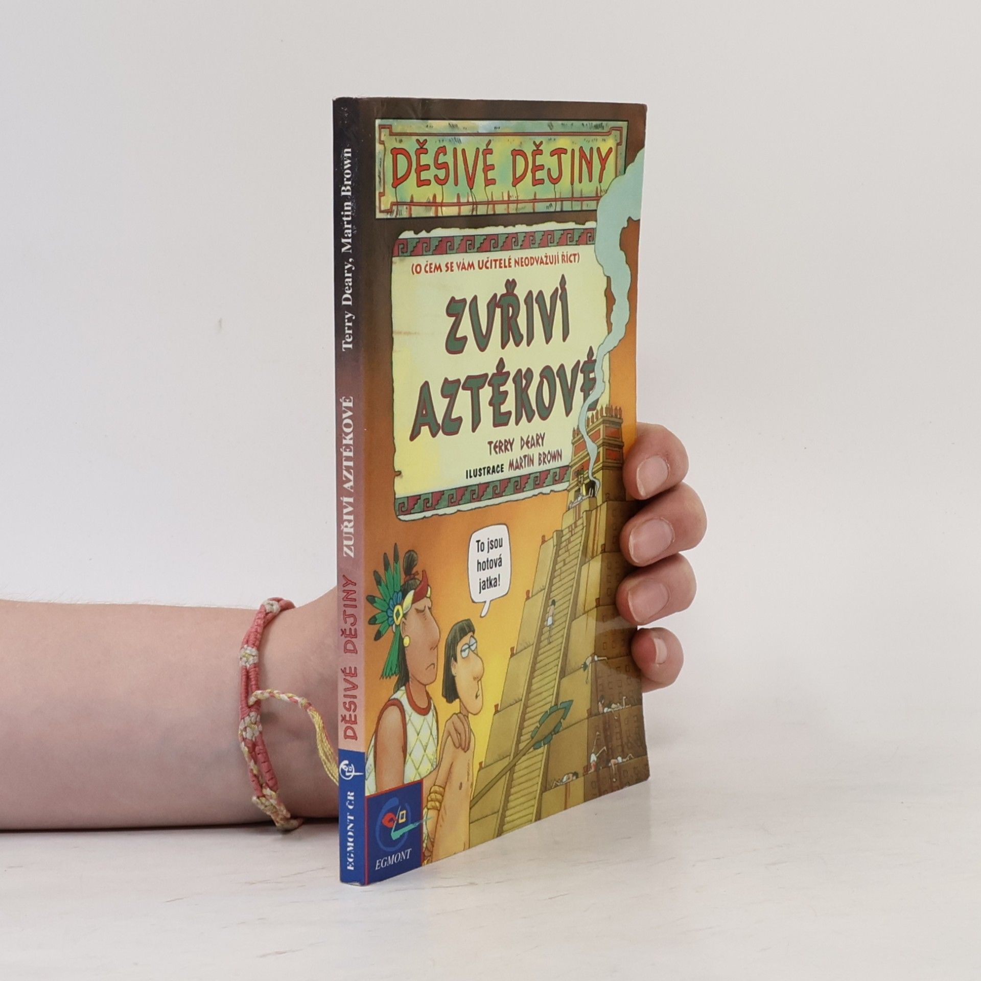 Terry Deary Děsivé dějiny. Zuřiví Aztékové.
