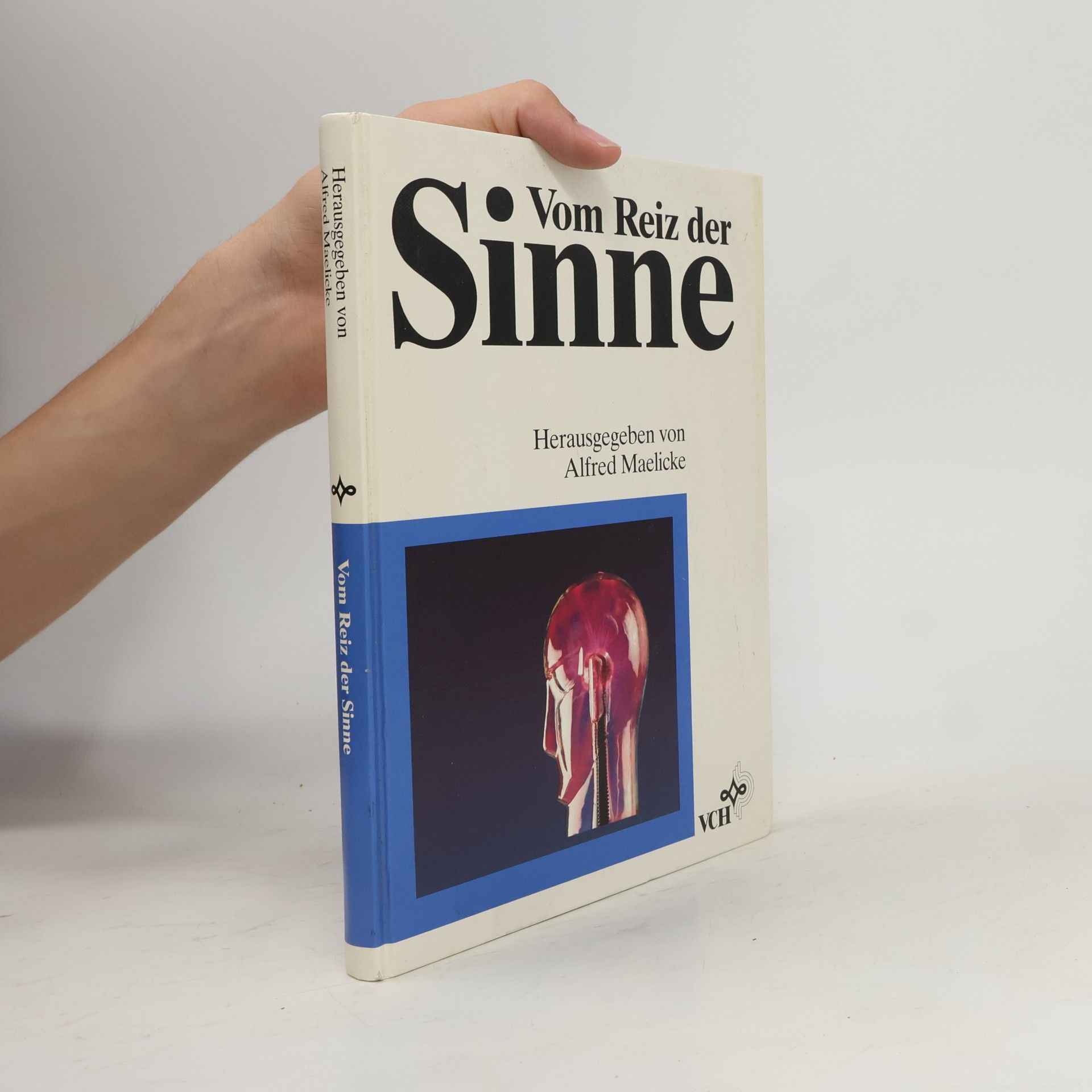 Alfred Maelicke Vom Reiz der Sinne