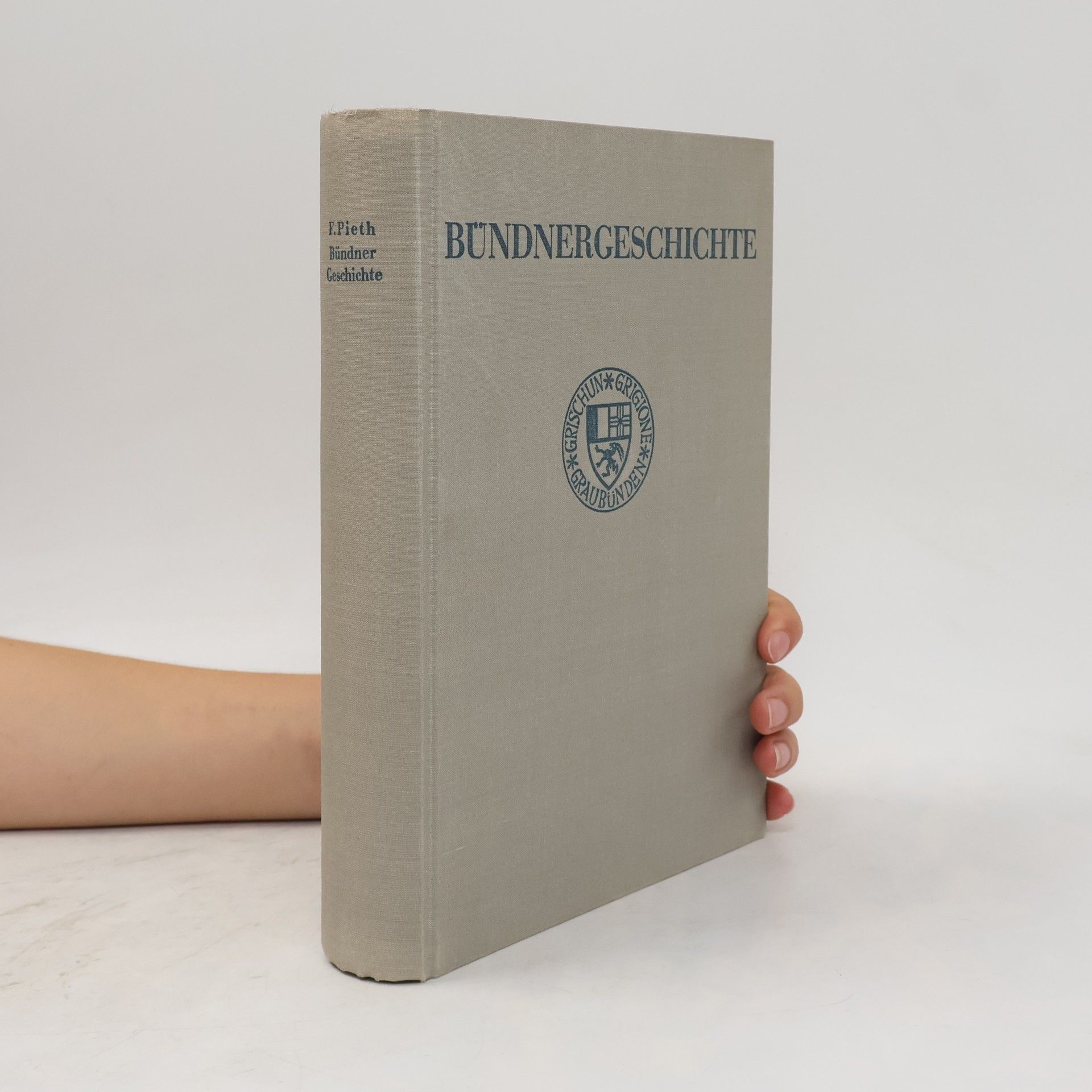 F. Pieth Bündnergeschichte