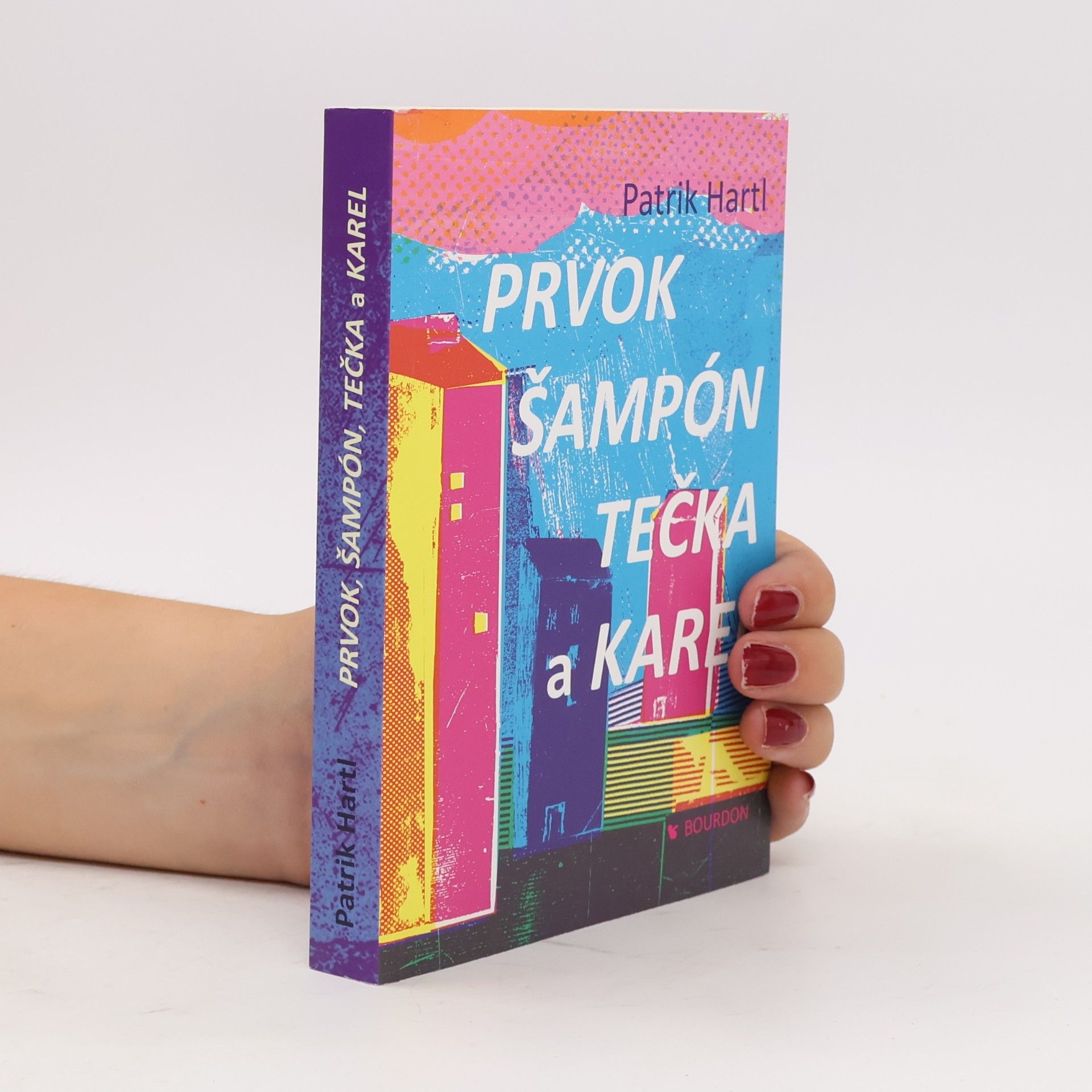 Patrik Hartl Prvok, Šampón, Tečka a Karel