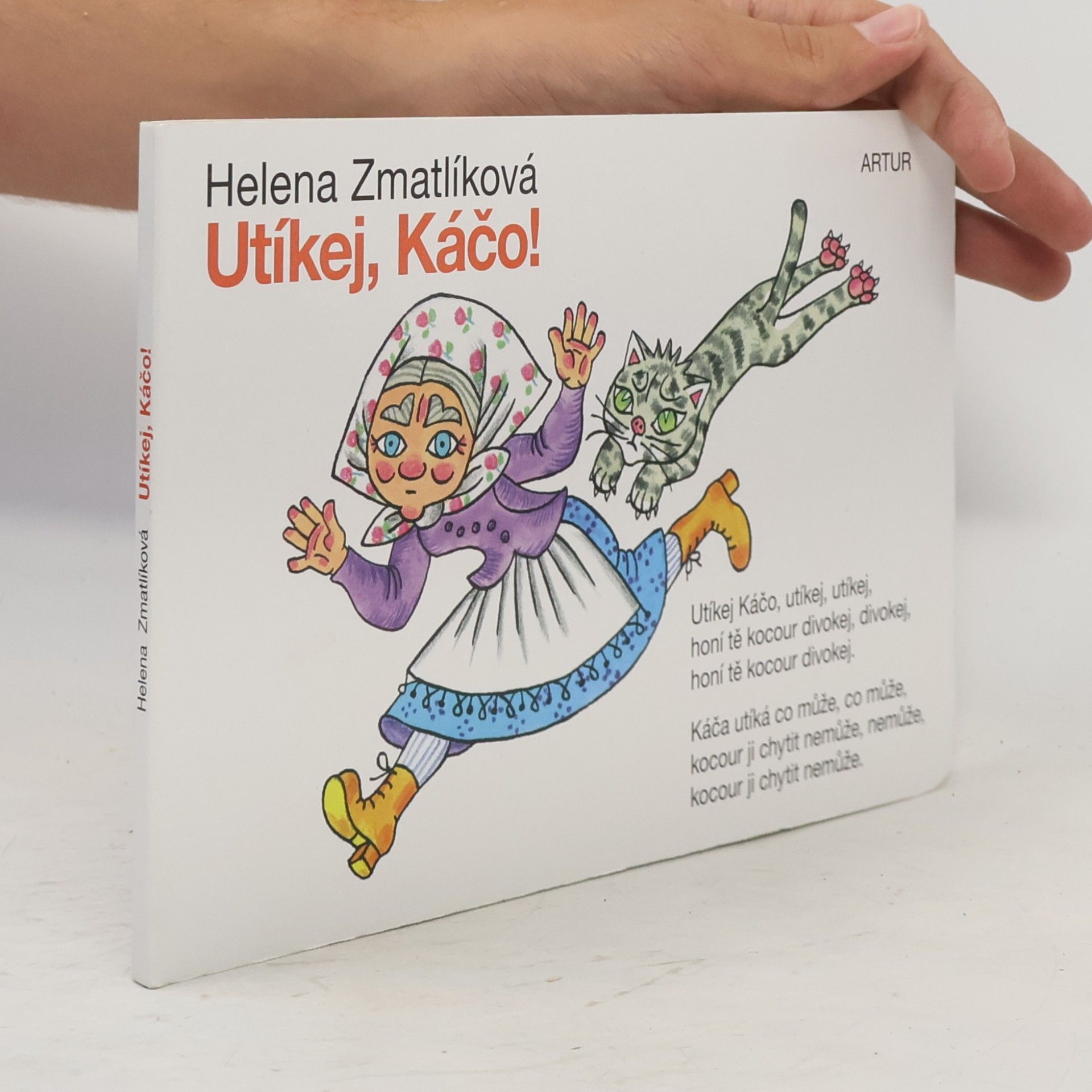 Helena Zmatlíková Utíkej, Káčo!