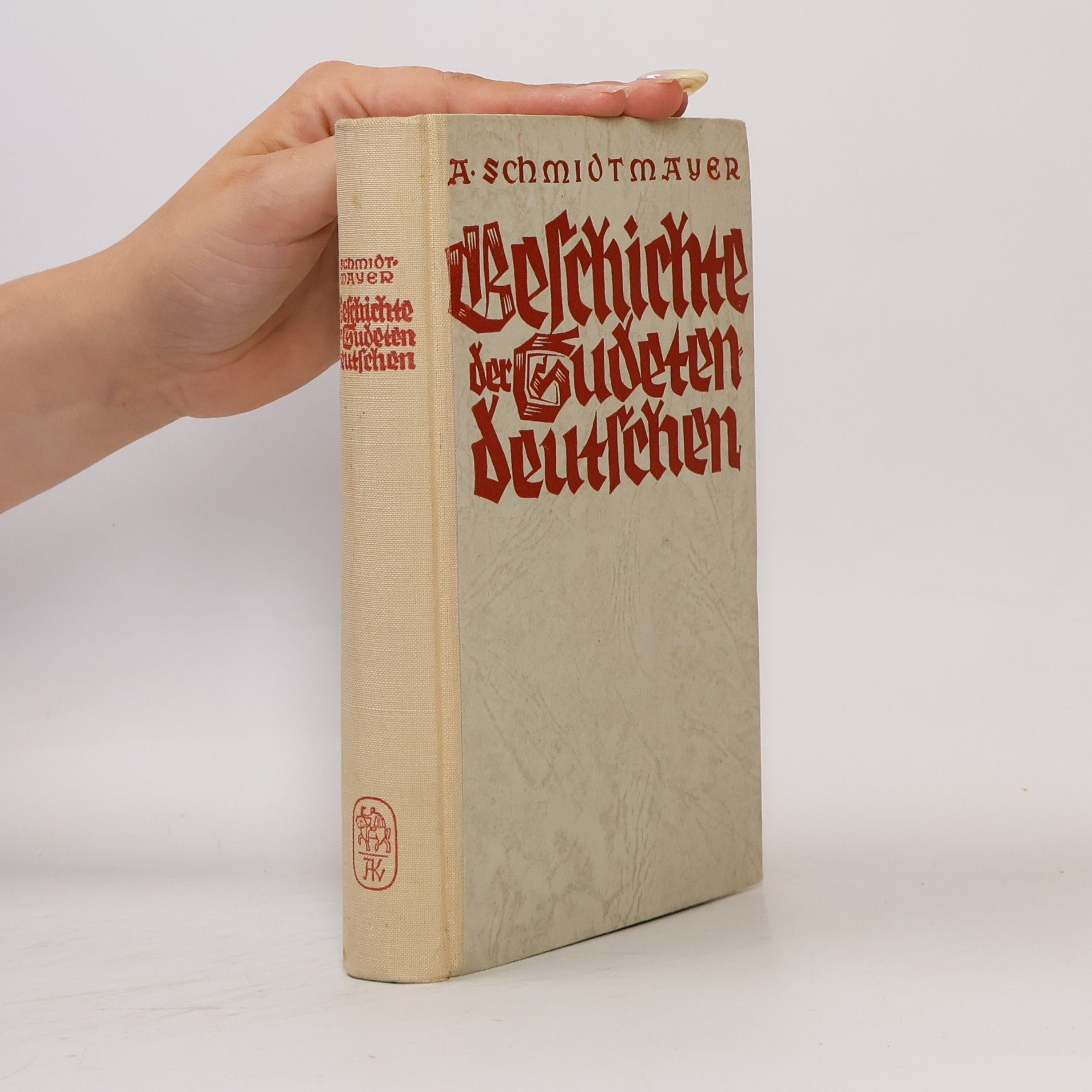 Alfred Schmidtmayer Geschichte der Sudetendeutschen