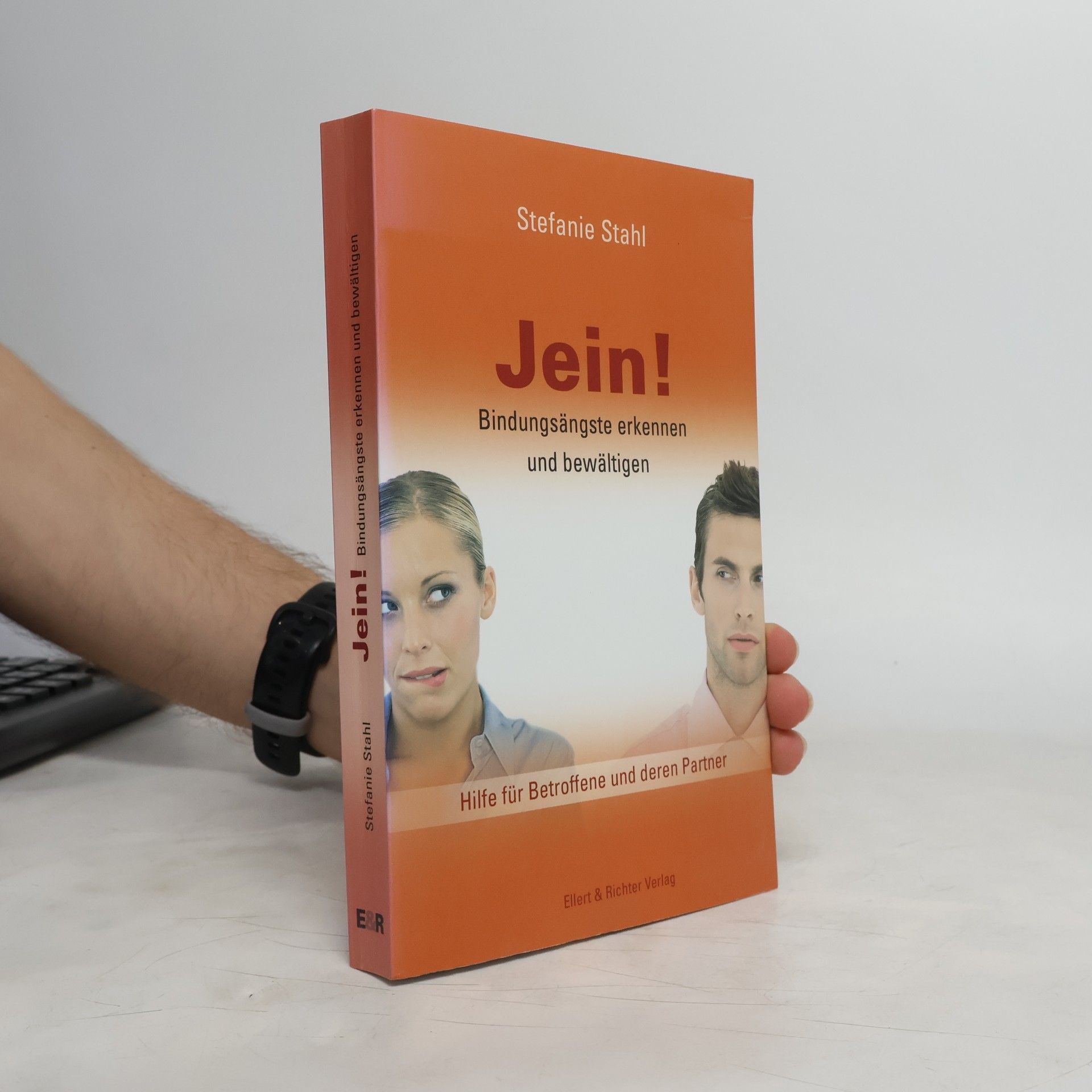 Stefanie Stahl Jein! Bindungsängste erkennen und bewältigen