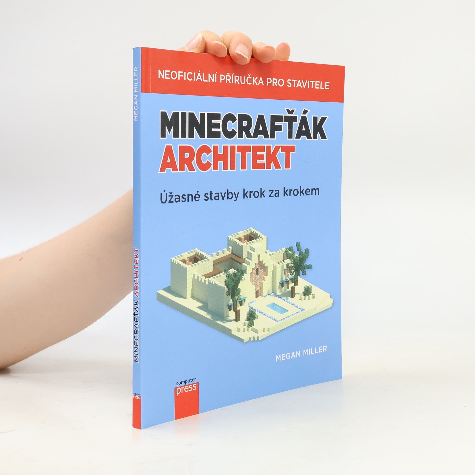 Megan Miller Minecrafťák architekt. Úžasné stavby krok za krokem