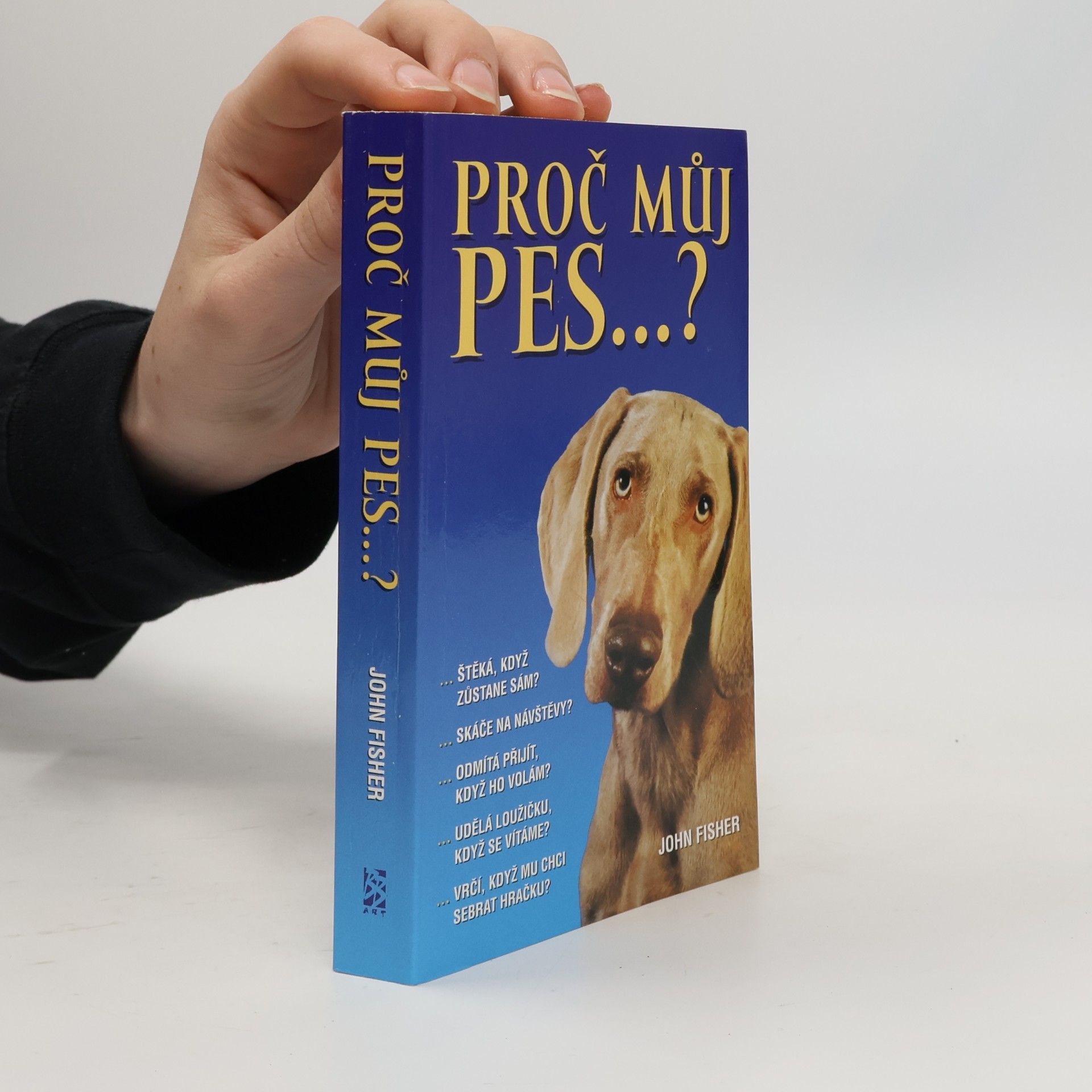 Proč můj pes...?