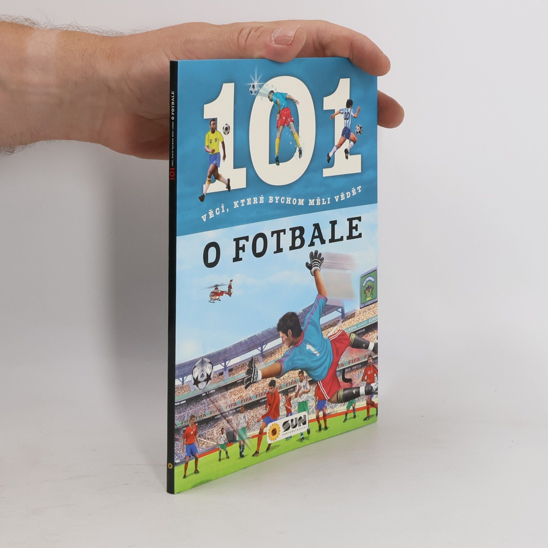 Kolektiv autorů 101 věcí o fotbale