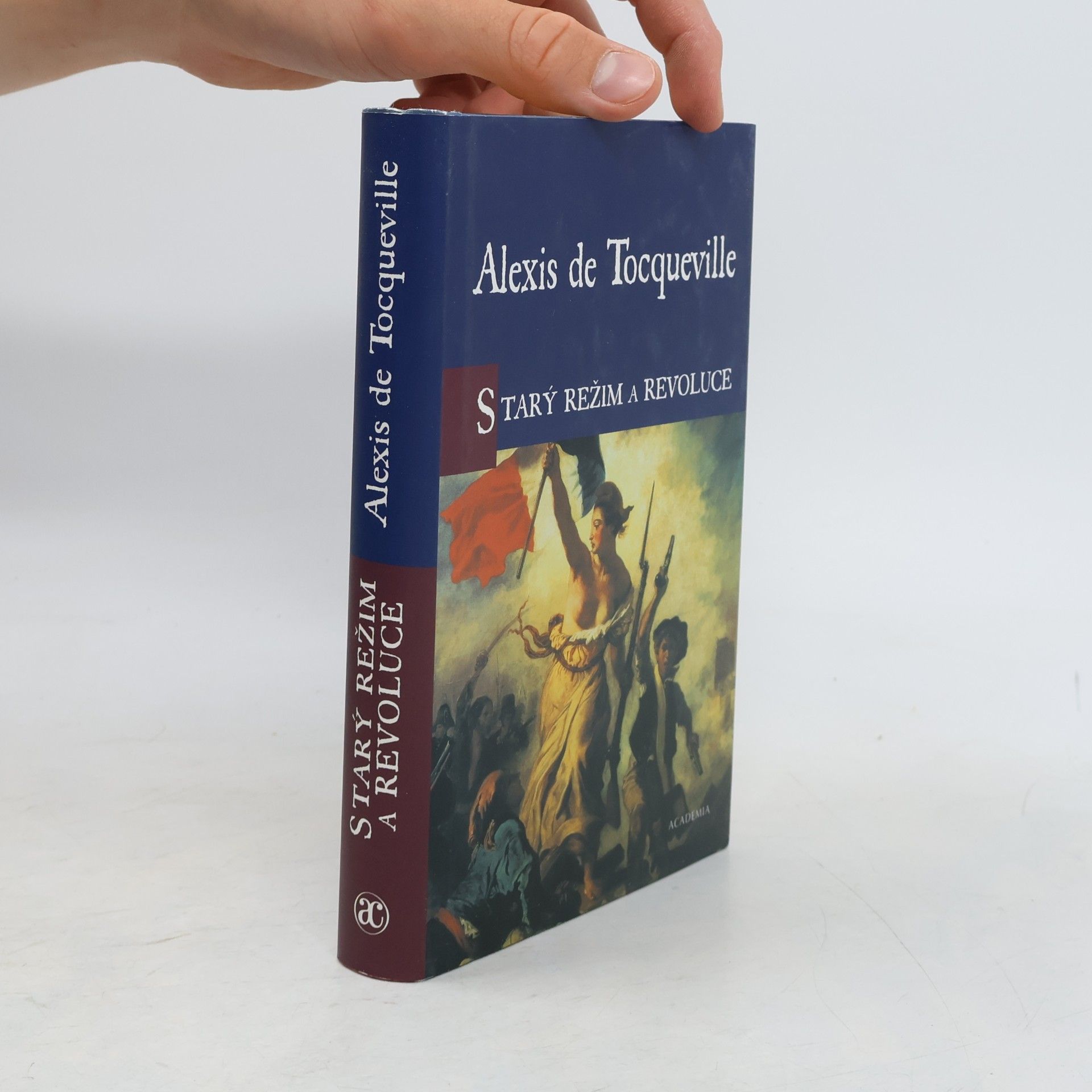 Alexis de Tocqueville Starý režim a Revoluce