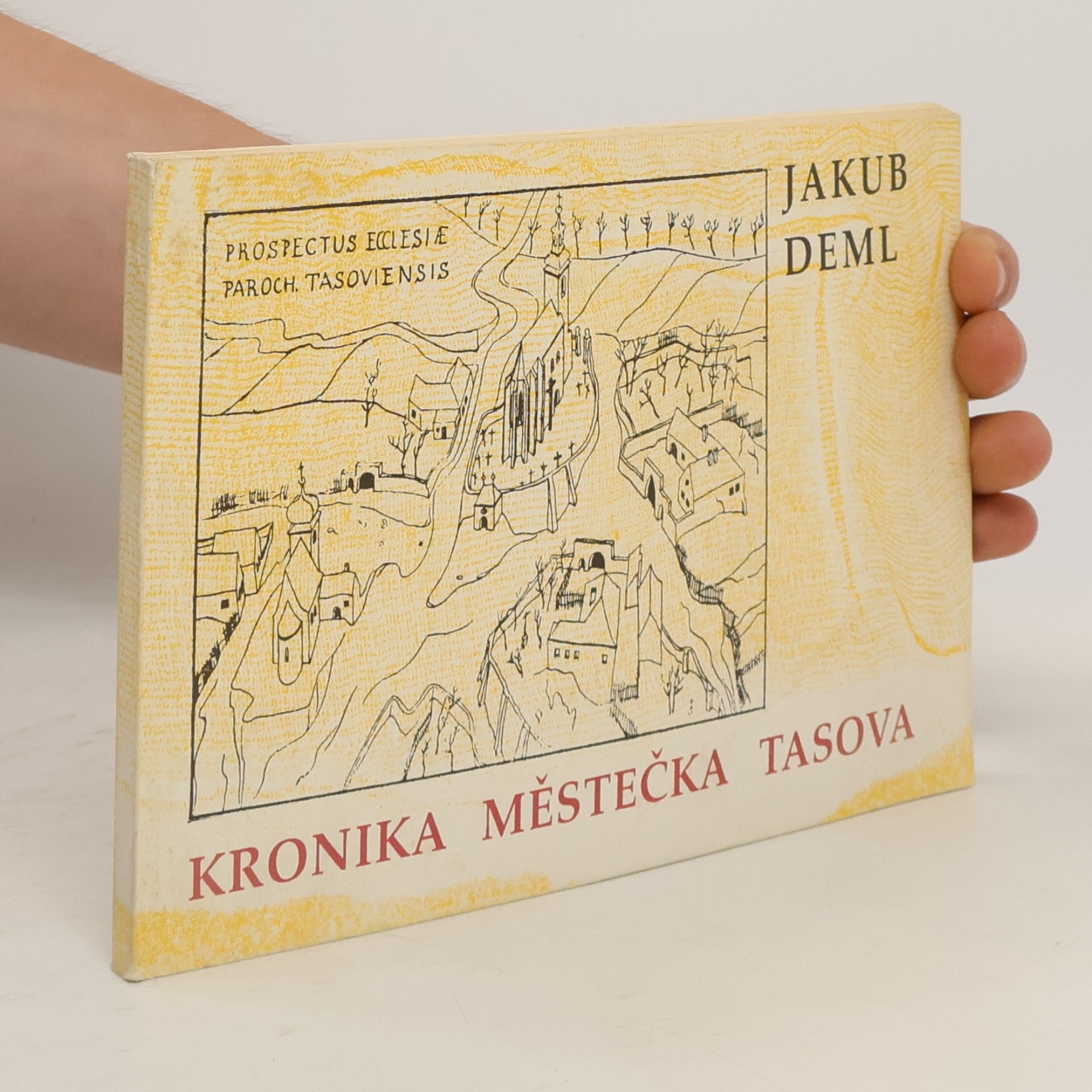 Jakub Deml Kronika městečka Tasova