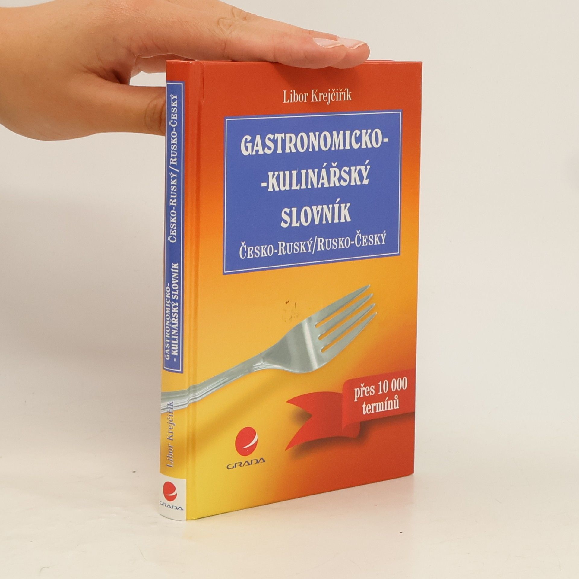 Libor Krejčiřík Gastronomicko-kulinářský slovník česko-ruský/rusko-český
