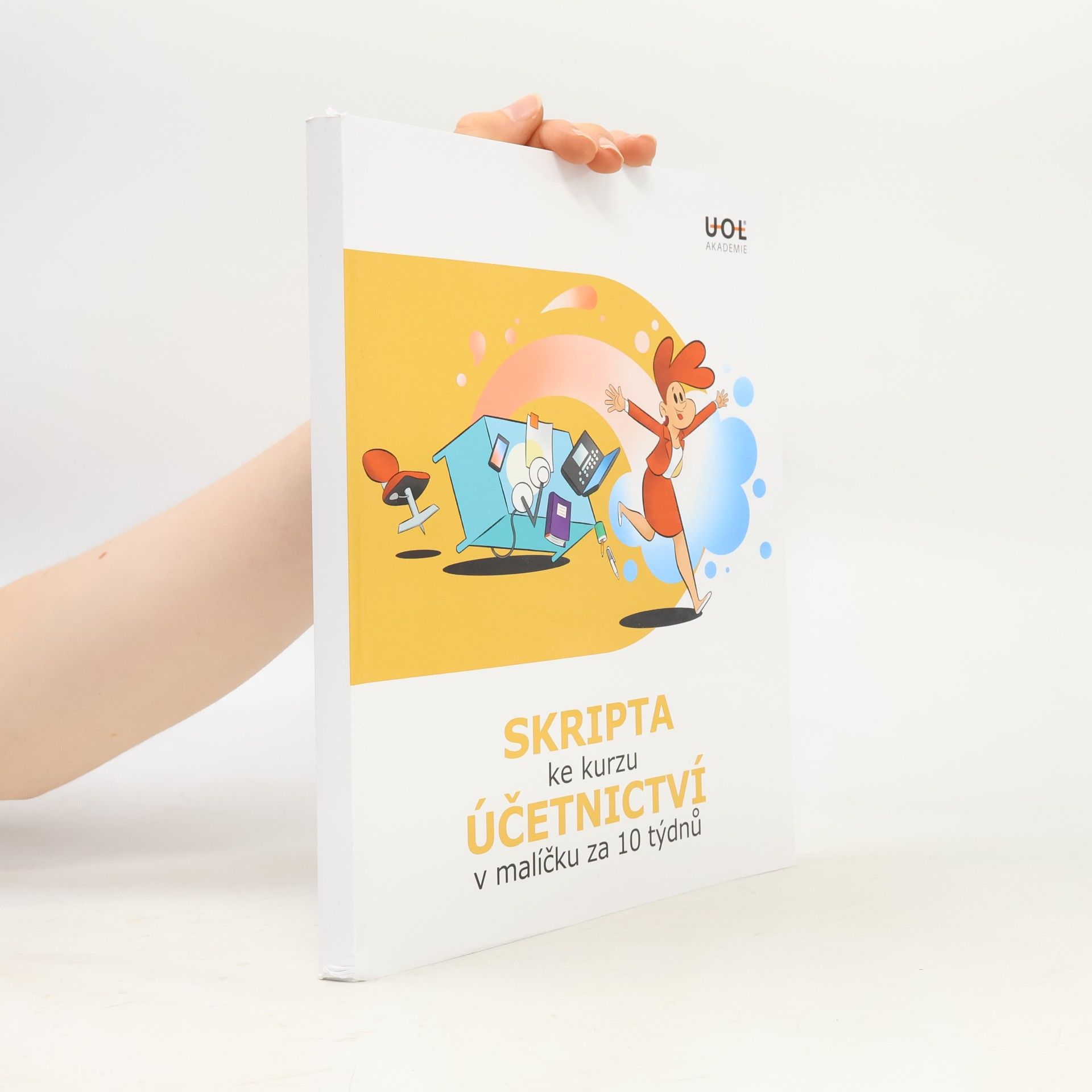 Various authors Skripta ke kurzu Účetnictví v malíčku za 10 týdnů