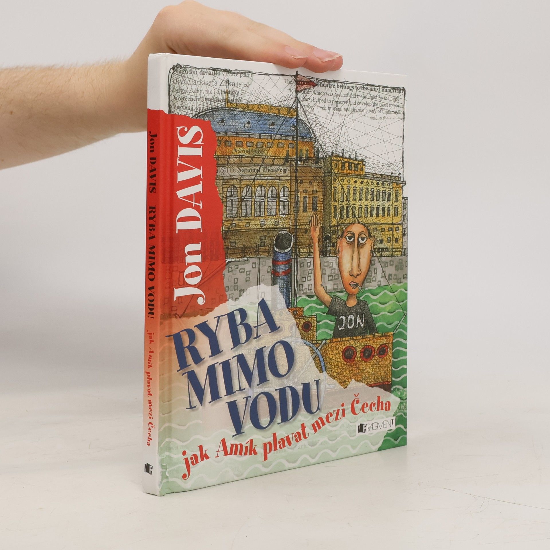 Jon Davis Ryba mimo vodu : jak Amík plavat mezi Čecha