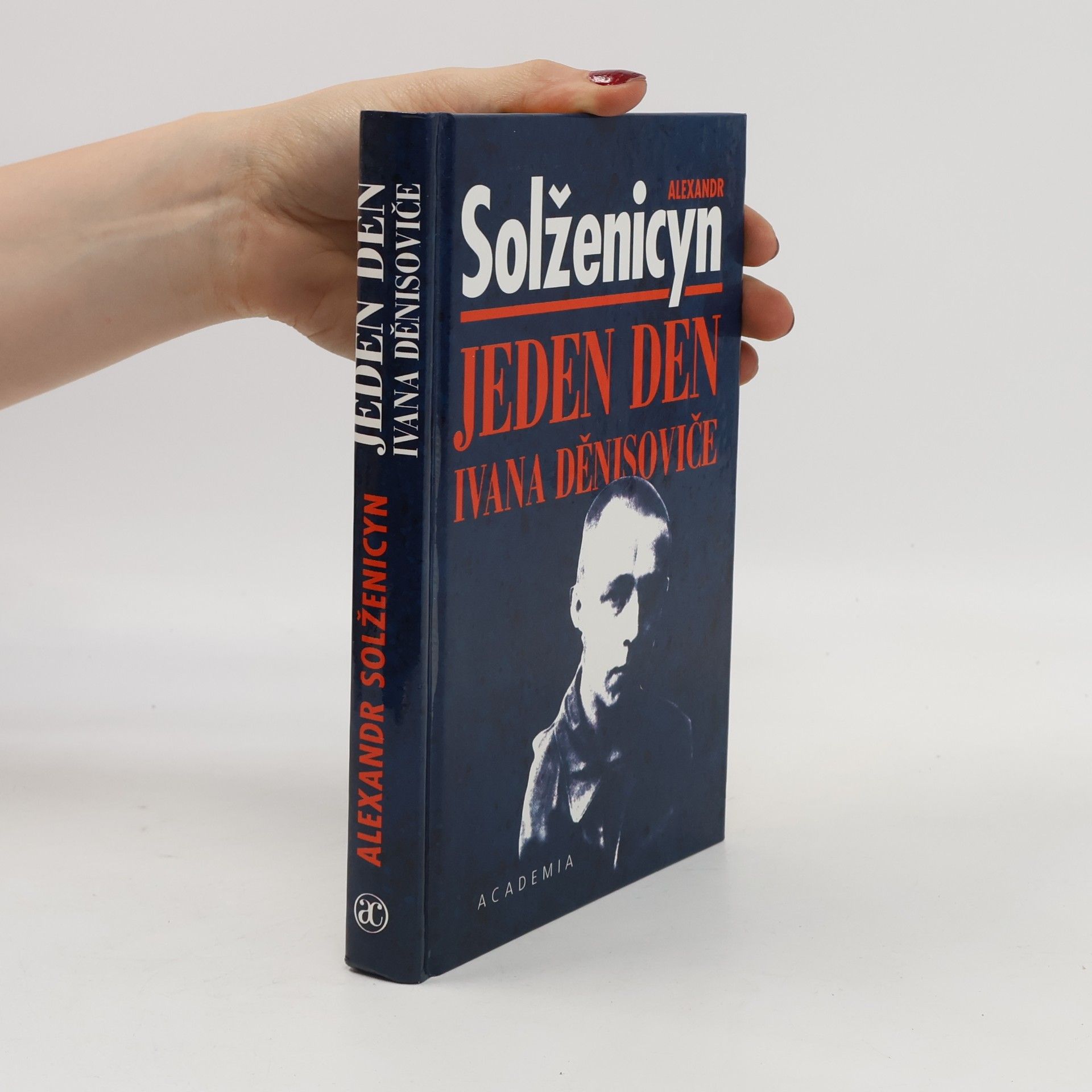 Alexandr Isajevič Solženicyn Jeden den Ivana Děnisoviče