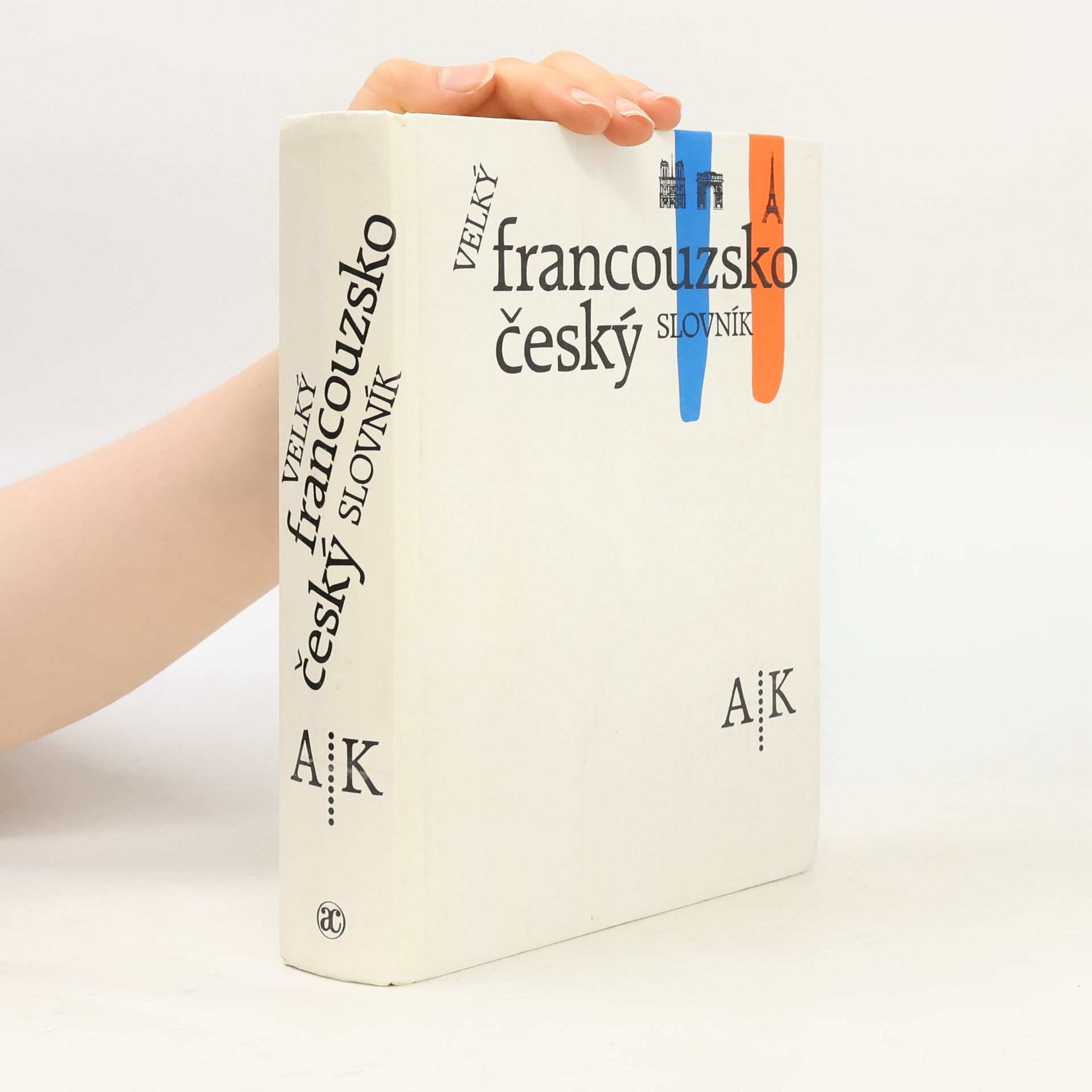 Velký francouzsko-český slovník A-K (1. díl)