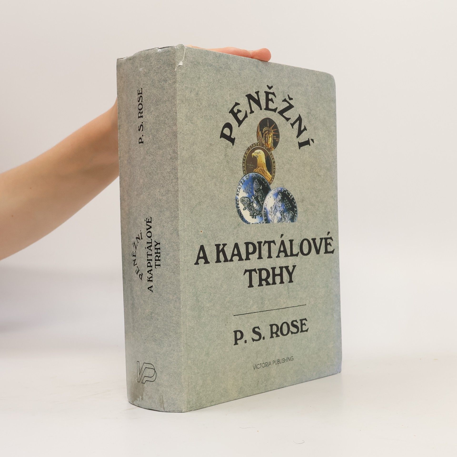 Peter S. Rose Peněžní a kapitálové trhy