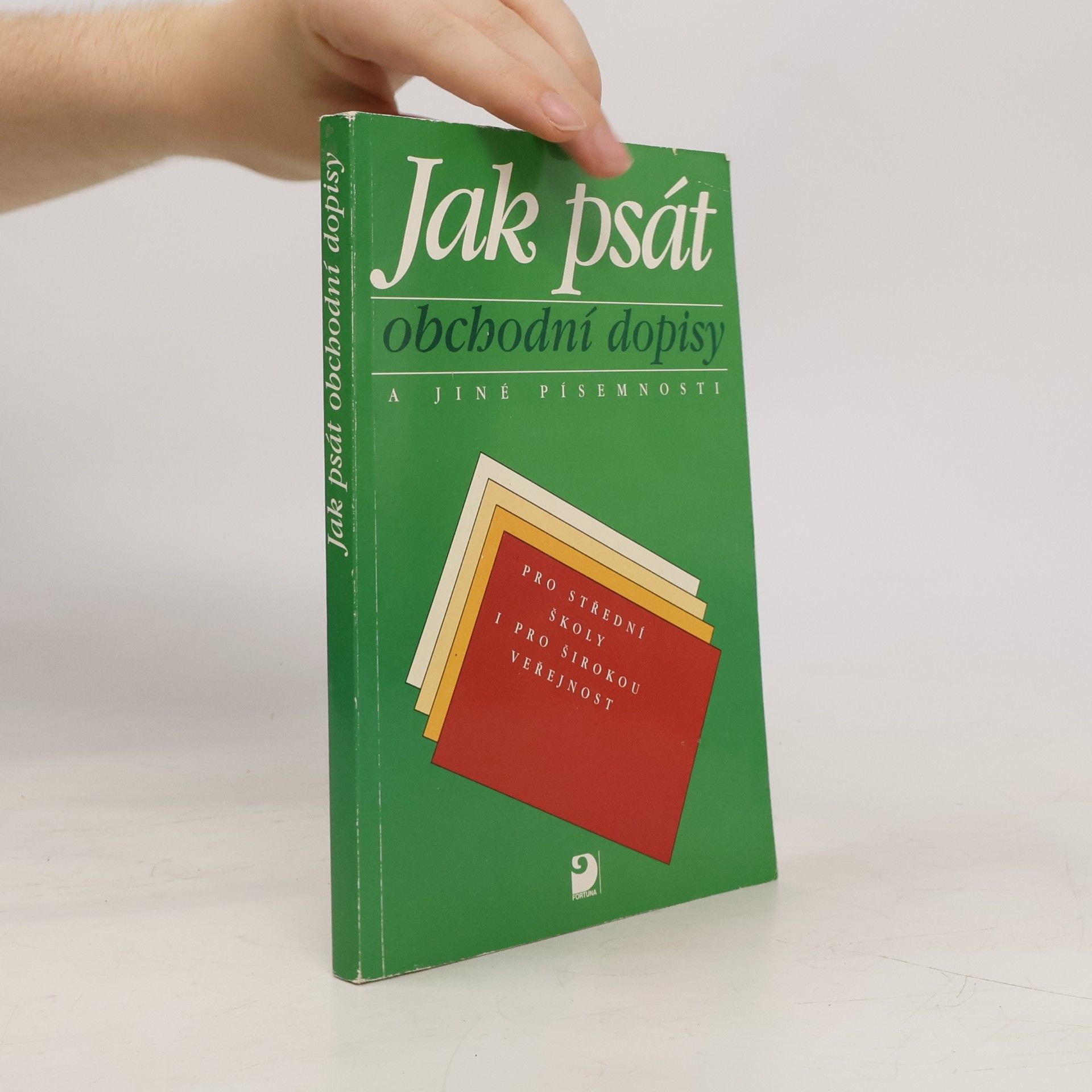 Olga Kuldová Jak psát obchodní dopisy a jiné písemnosti