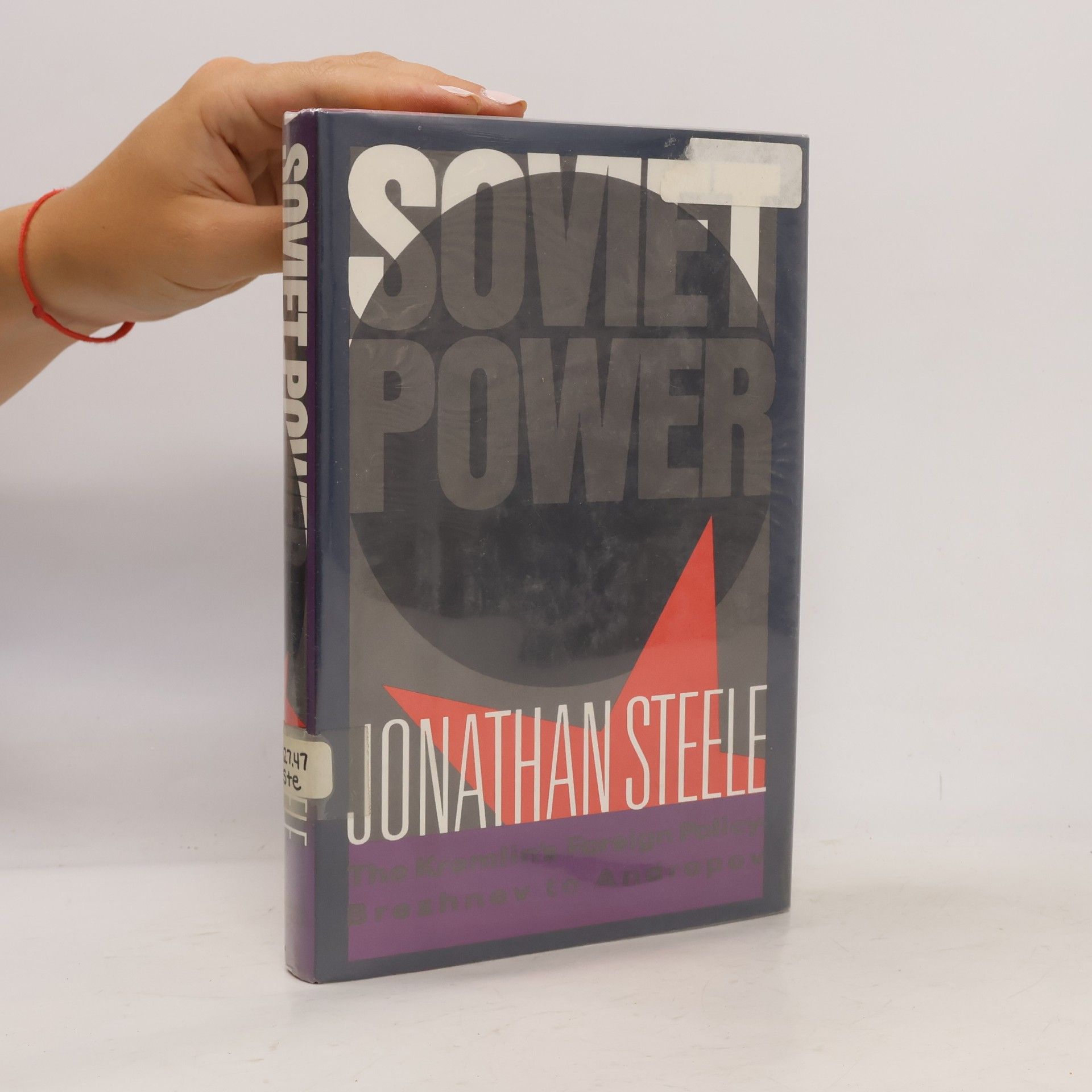 Jonathan Steele Soviet Power