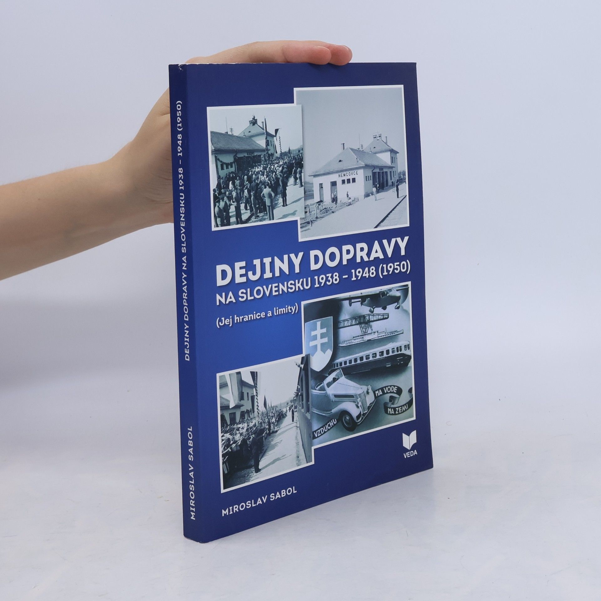 Miroslav Sabol Dejiny dopravy na Slovensku 1938-1948 (1950)