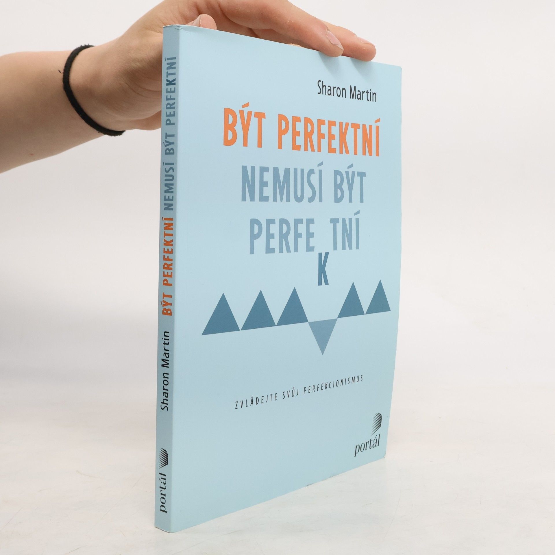 Sharon Martin Být perfektní nemusí být perfektní