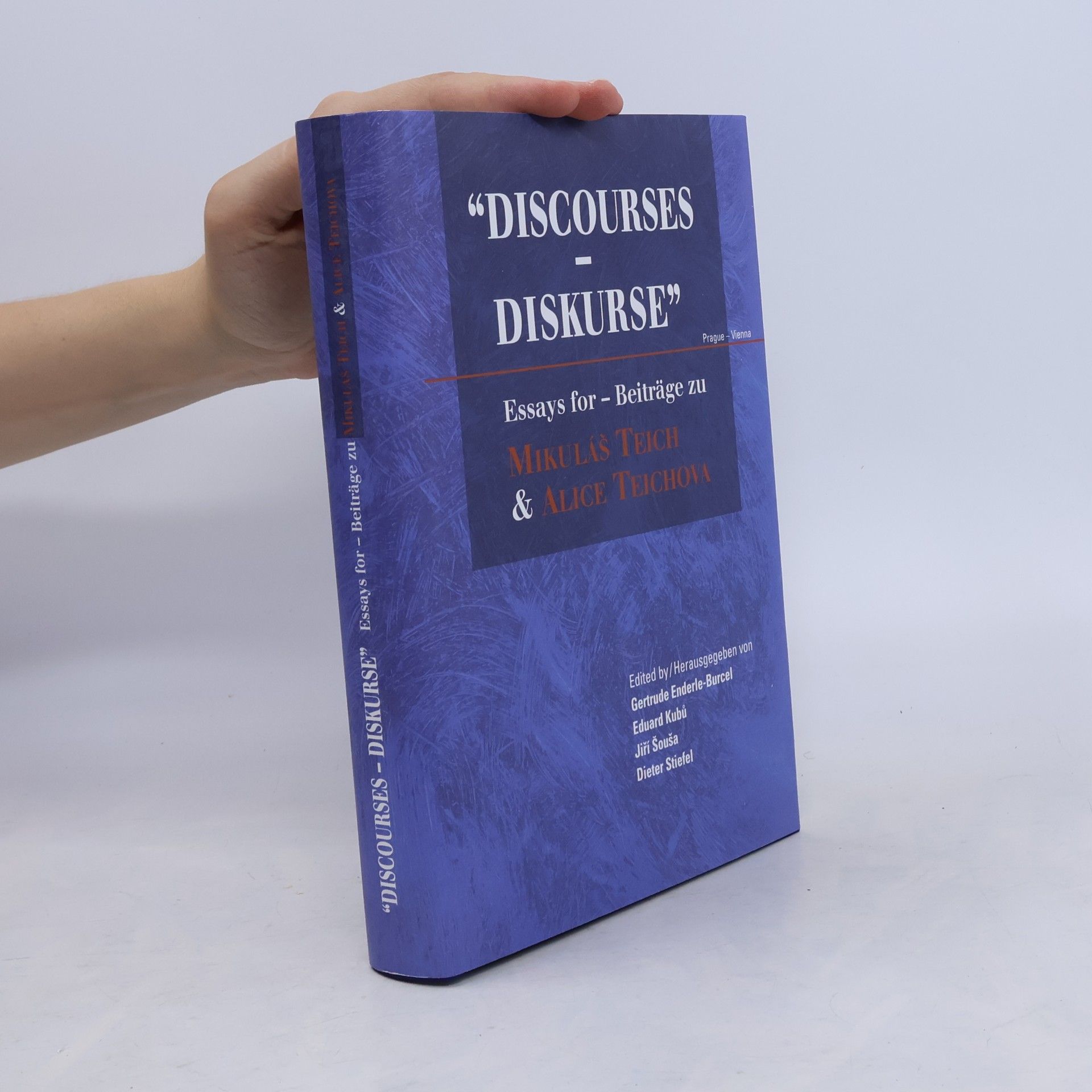 Gertrude Enderle-Burcel "Discourses - Diskurse" Essays for Beiträge zu Mikuláš Teich & Alice Teichová