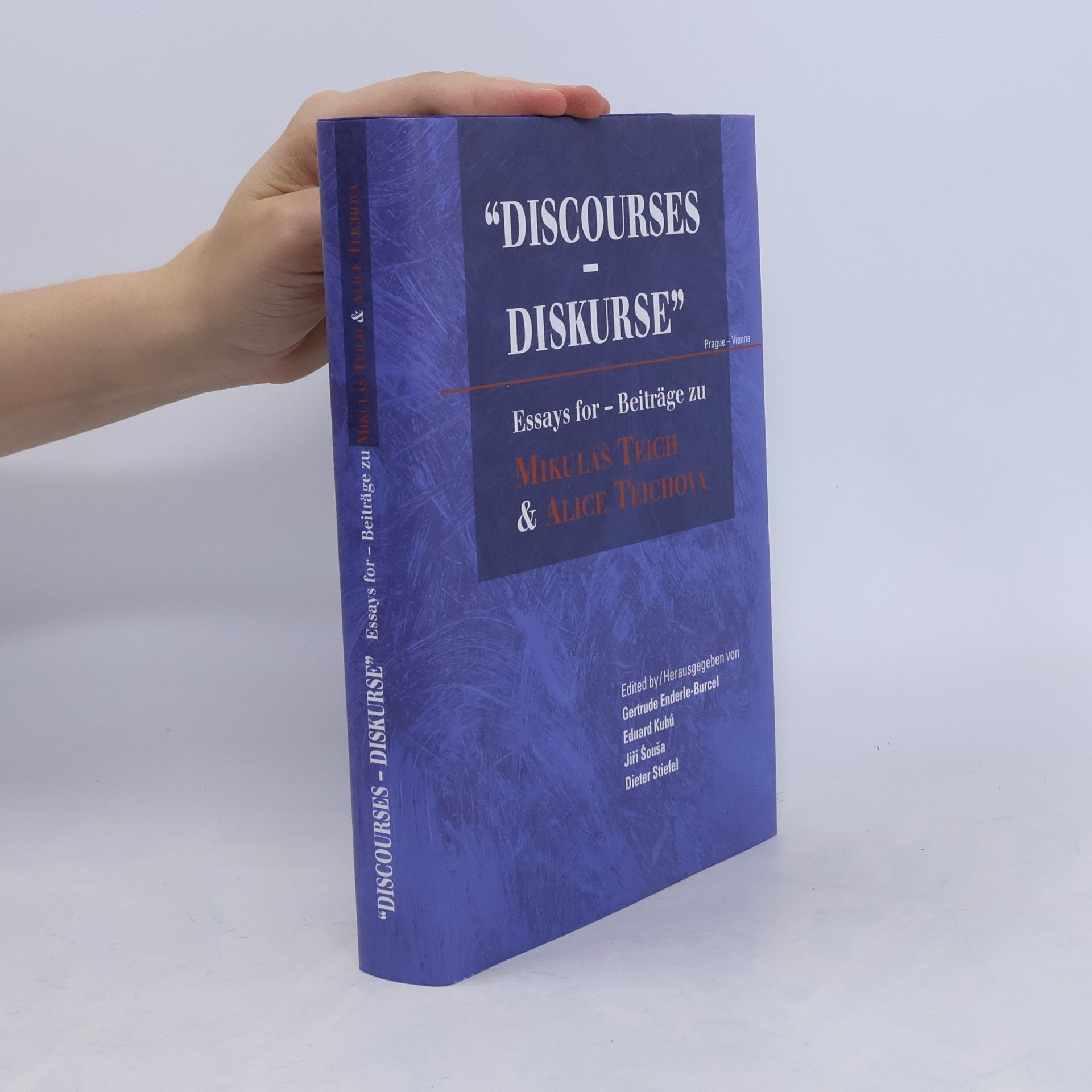 Gertrude Enderle-Burcel "Discourses - Diskurse" Essays for Beiträge zu Mikuláš Teich & Alice Teichová