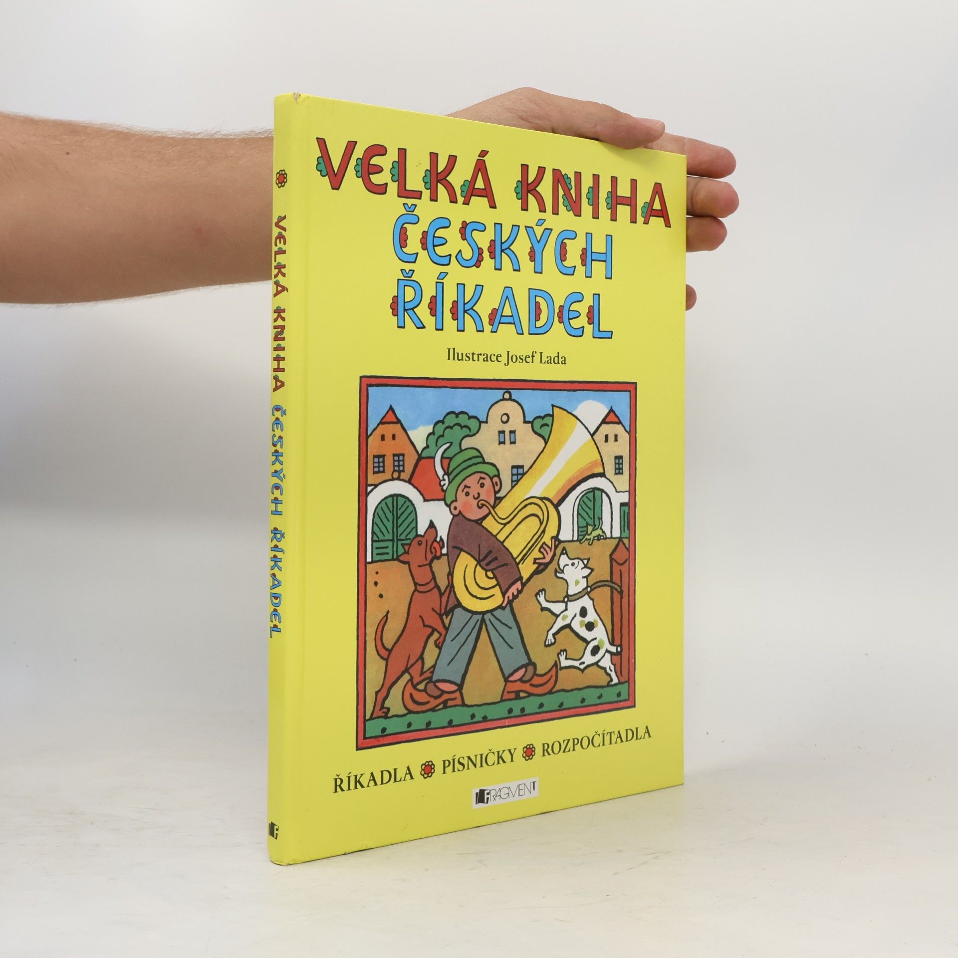Josef Lada Velká kniha českých říkadel : říkadla, písničky, rozpočítadla
