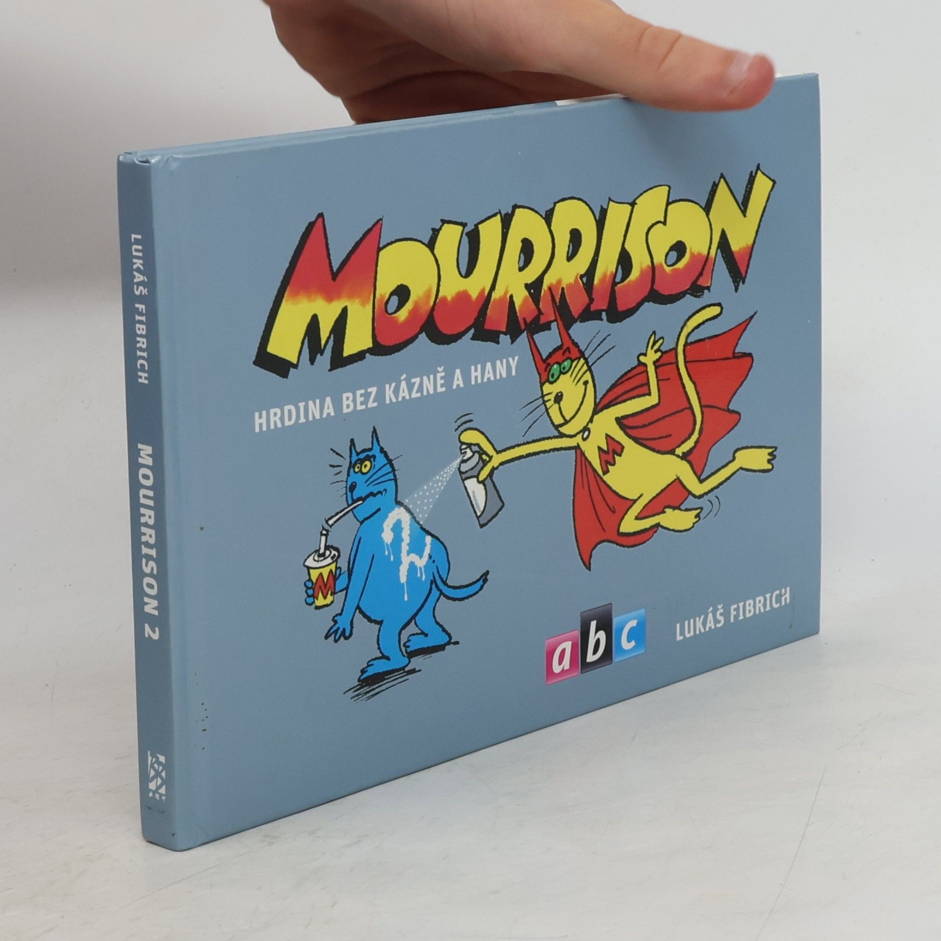 Jan Klos Mourrison 2 : hrdina bez bázně a hany