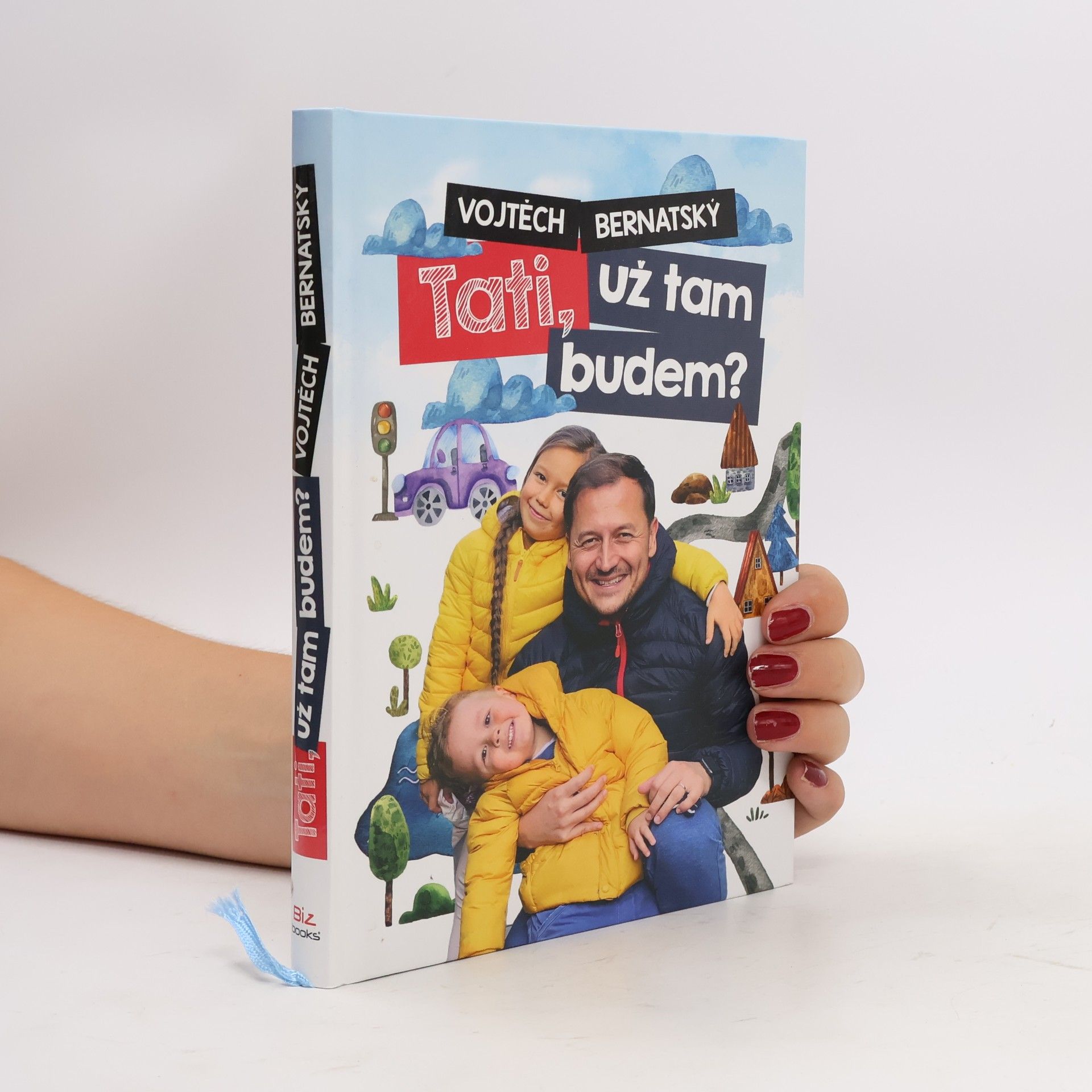 Vojtěch Bernatský Tati, už tam budem?