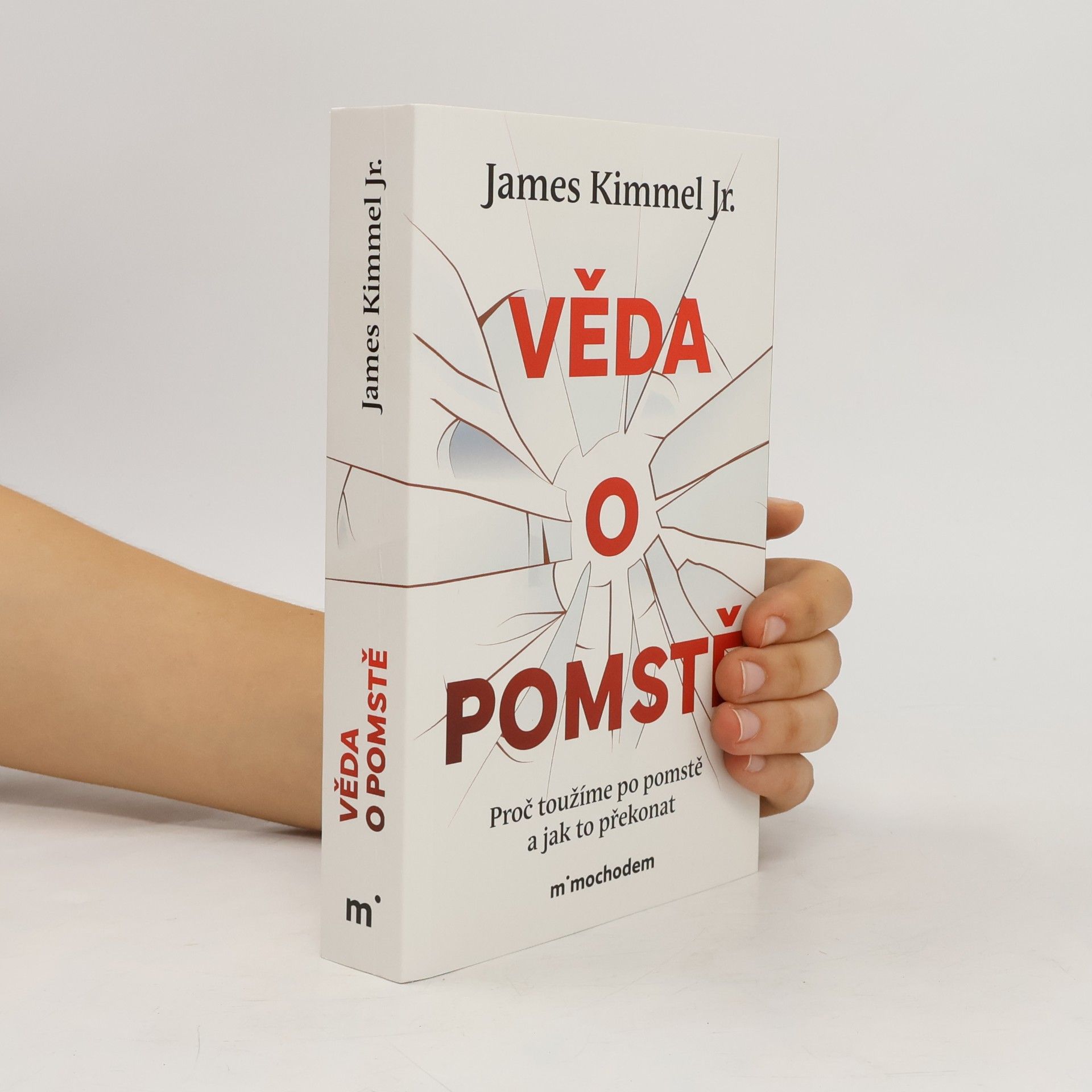 Věda o pomstě - Jak porozumět nejzhoubnější závislosti na světě a překonat ji