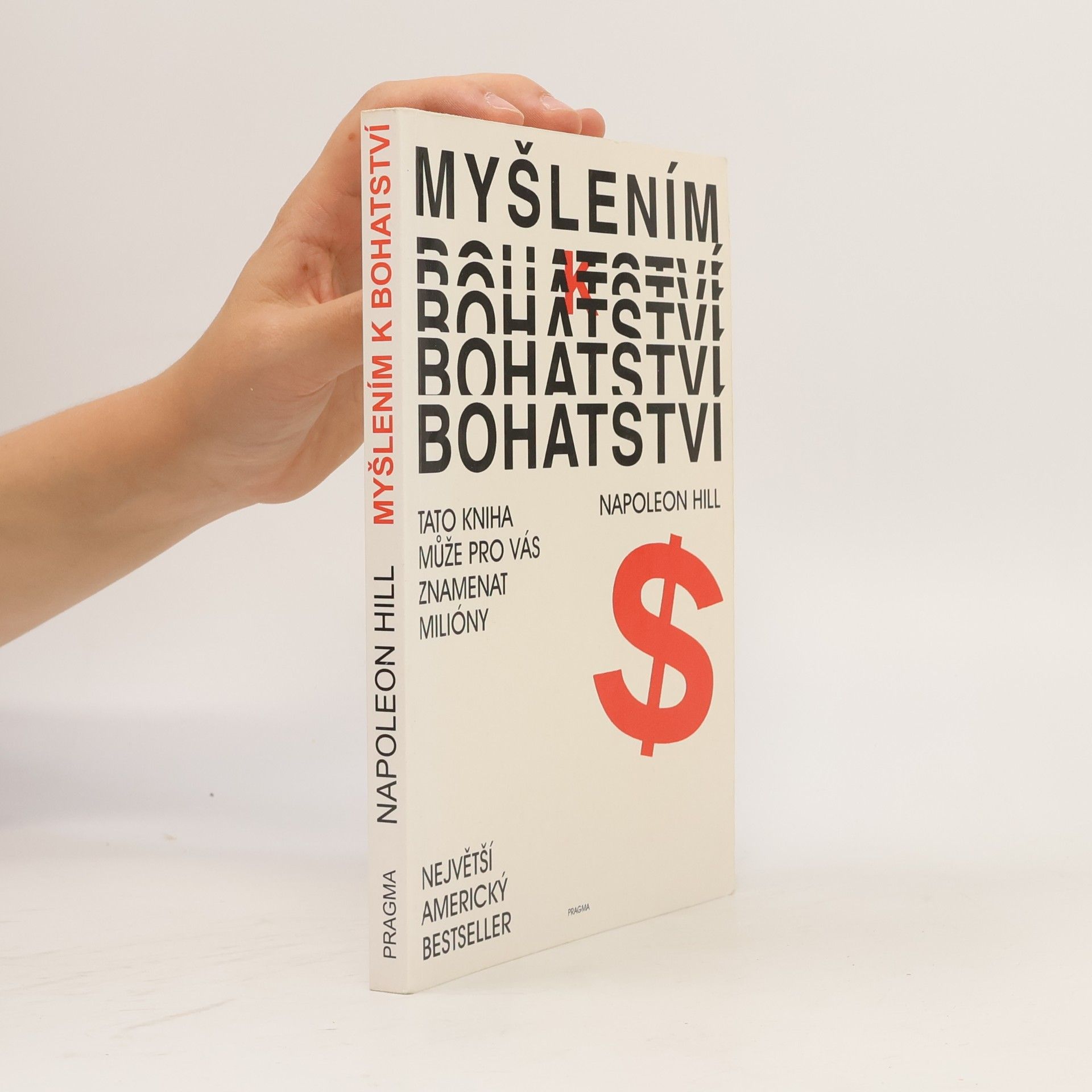 Napoleon Hill Myšlením k bohatství