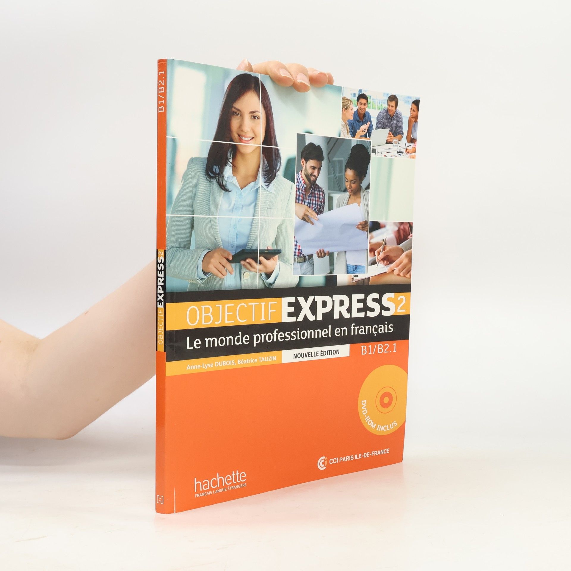 Béatrice Tauzin Objectif express 2 : Le monde professionnel en français