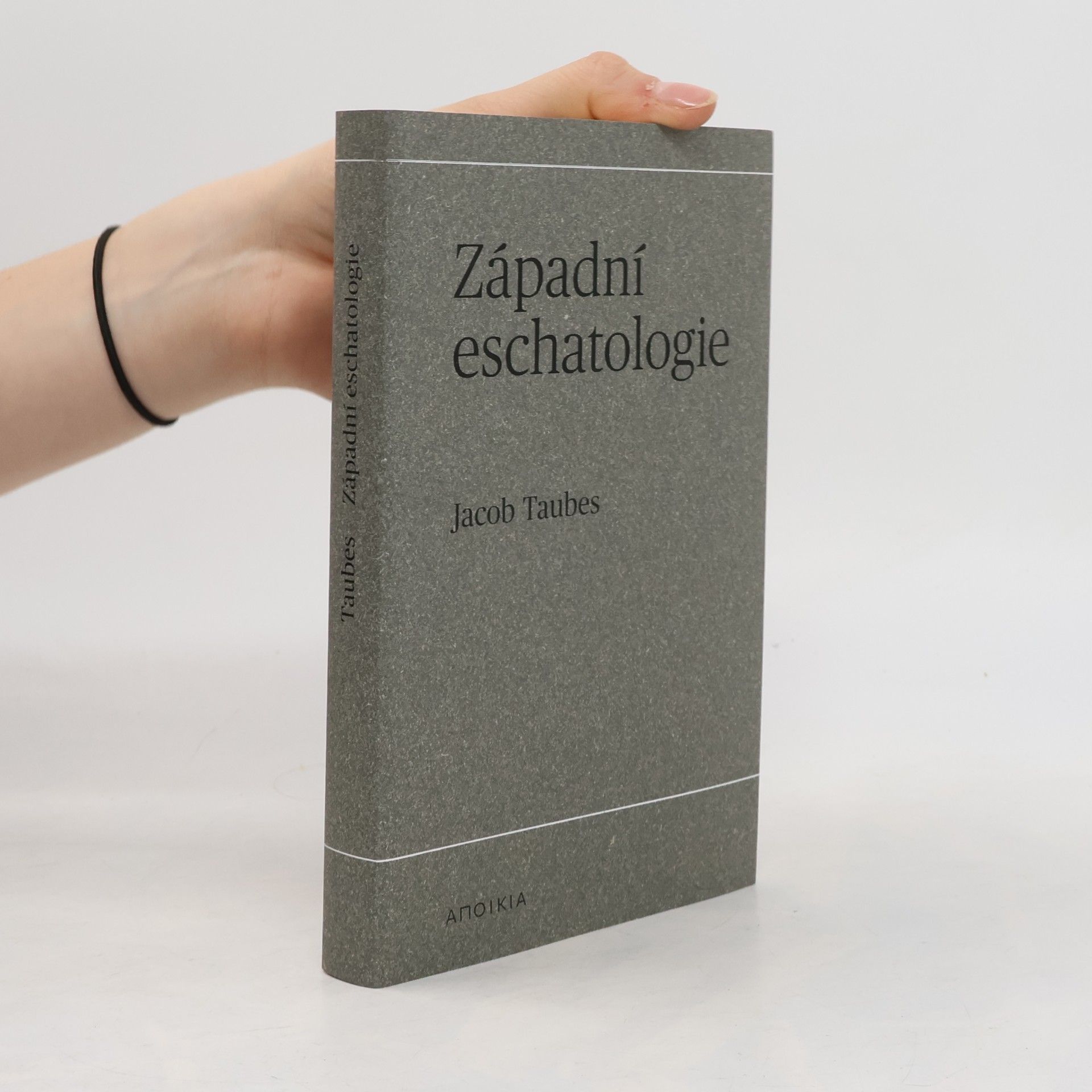 Jacob Taubes Západní eschatologie