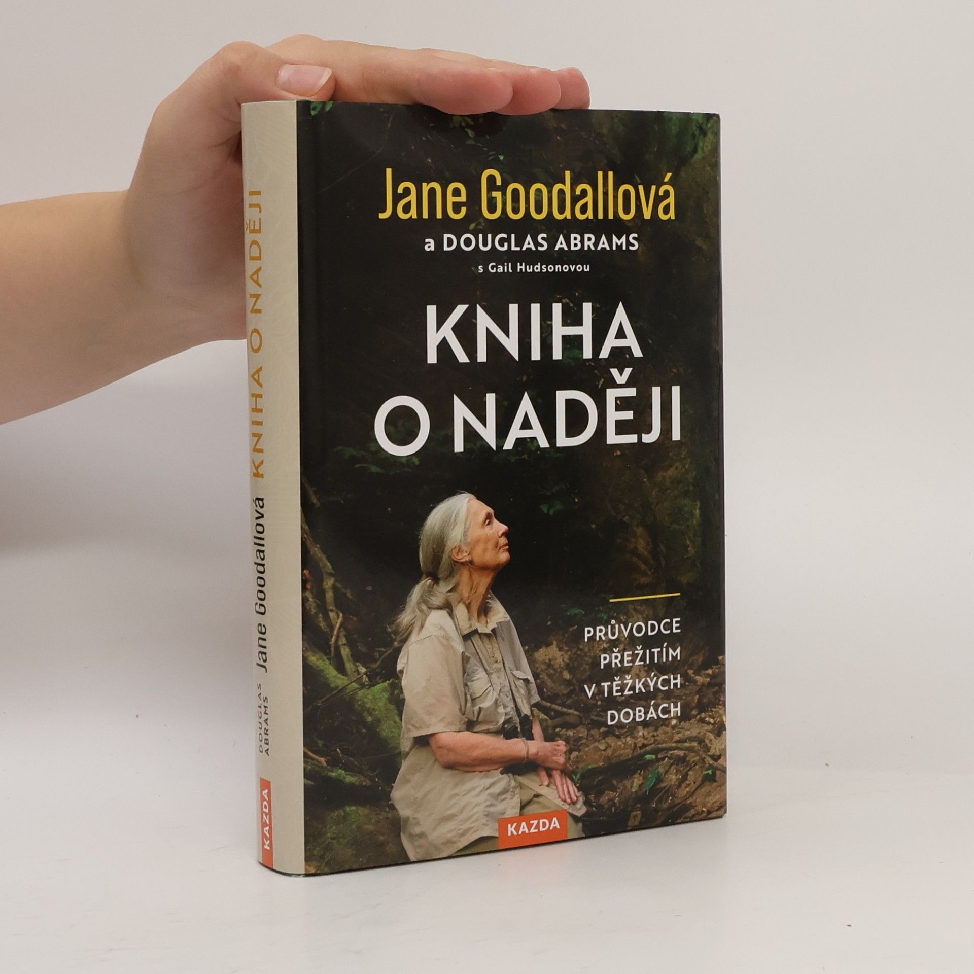 Jane Goodall Kniha o naději : průvodce přežitím v těžkých dobách