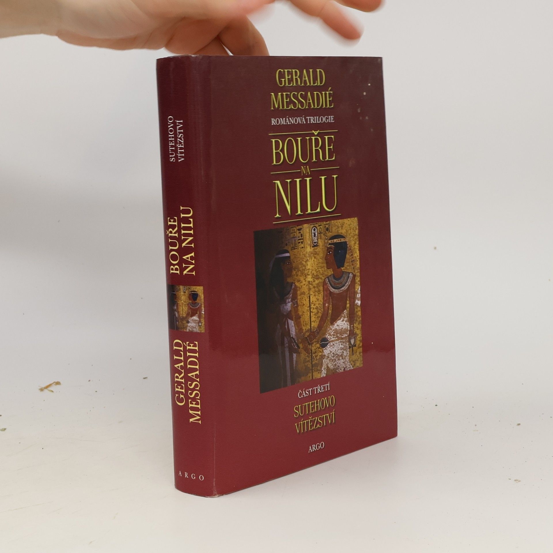 Gérald Messadié Bouře na Nilu. 3. díl. Sutehovo vítězství