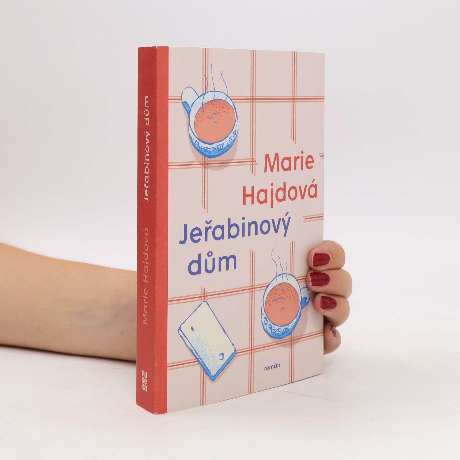 Marie Hajdová Jeřabinový dům