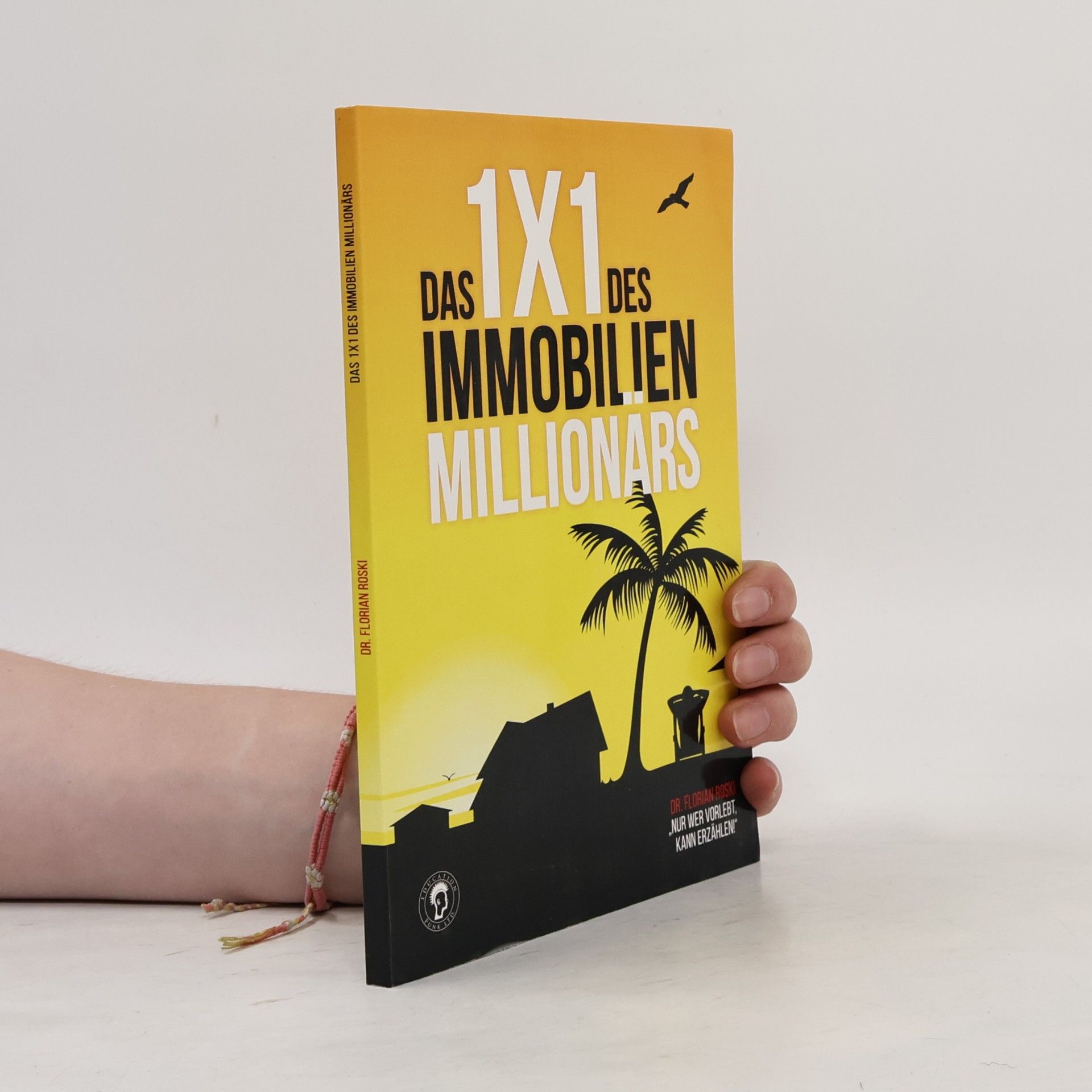 Florian Roski Das 1 x 1 des Immobilien Millionärs