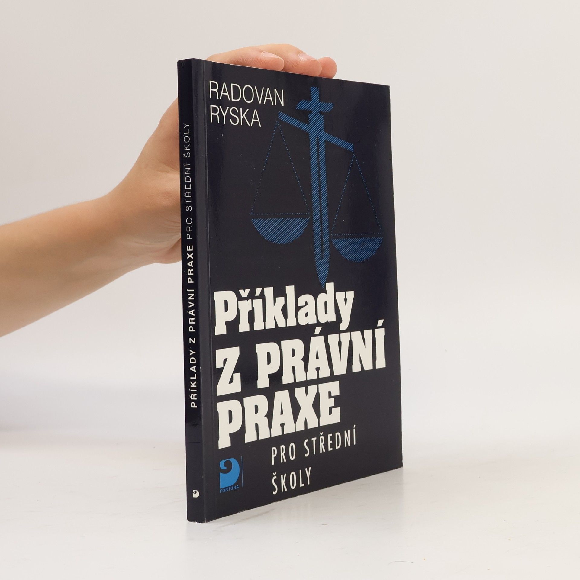 Radovan Ryska Příklady z právní praxe pro střední školy