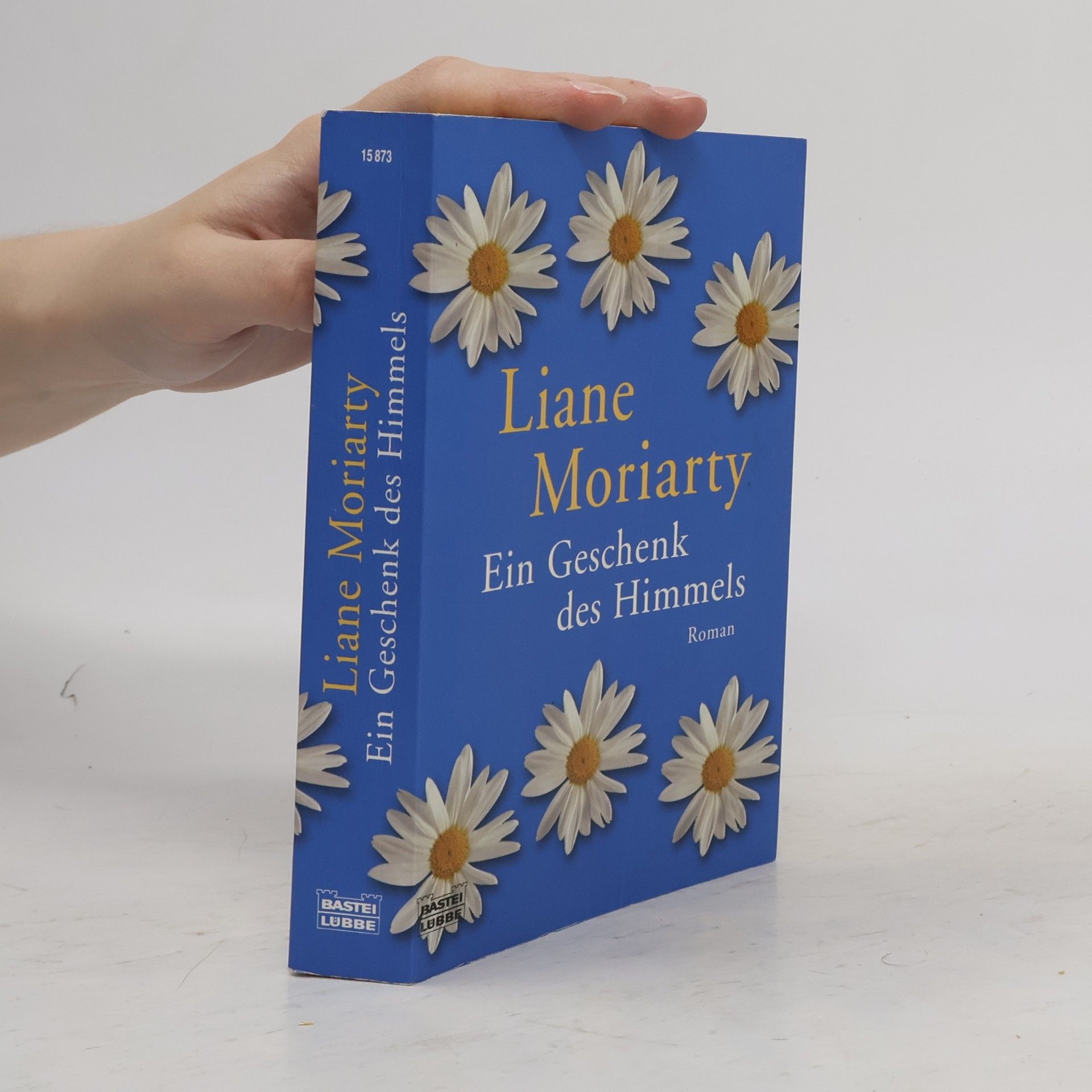 Liane Moriarty Ein Geschenk des Himmels