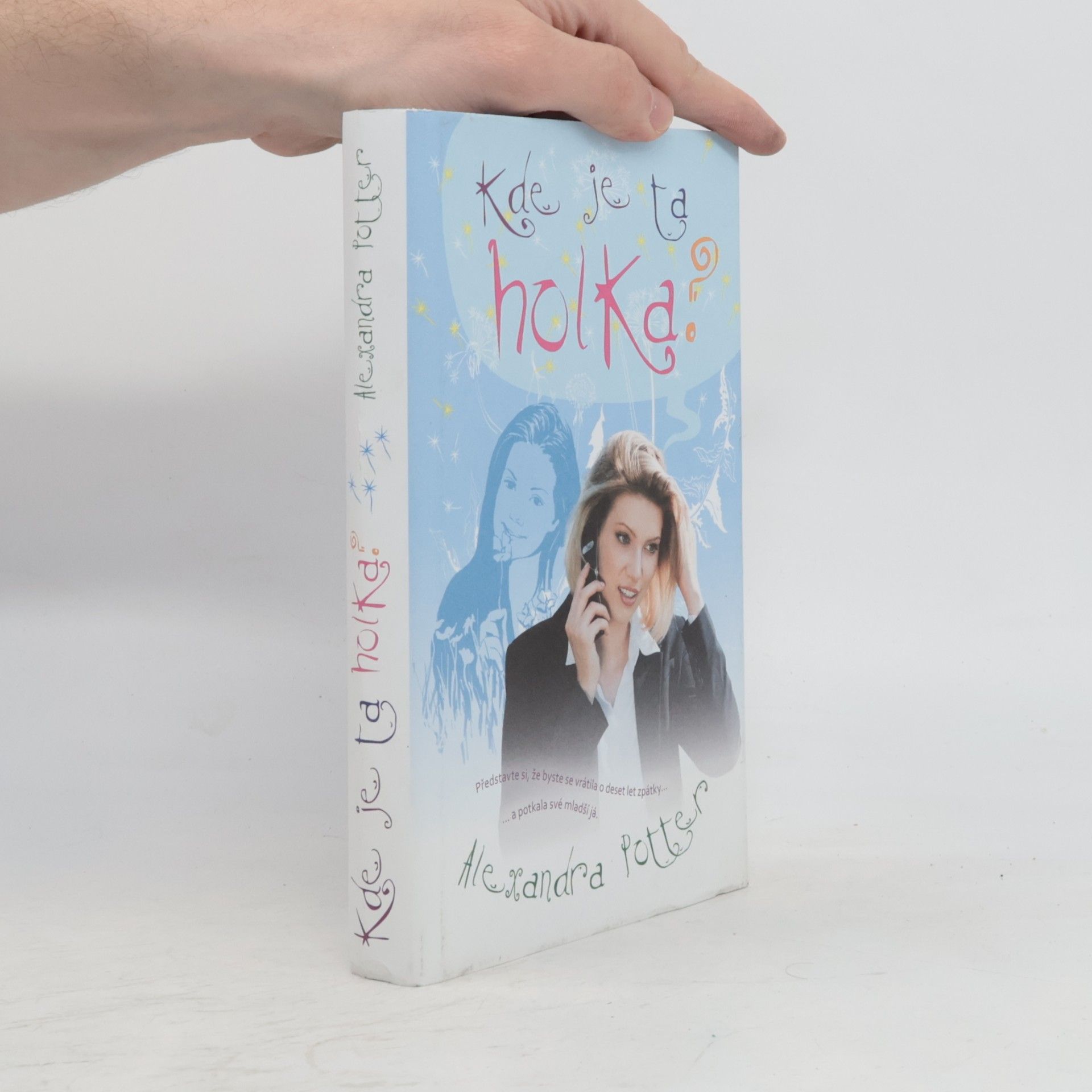 Alexandra Potter Kde je ta holka?