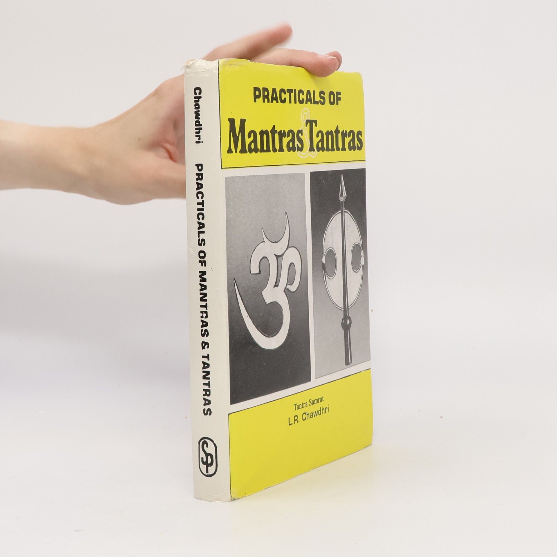 L. R. Chawdhri Practicals of Mantras & Tantras