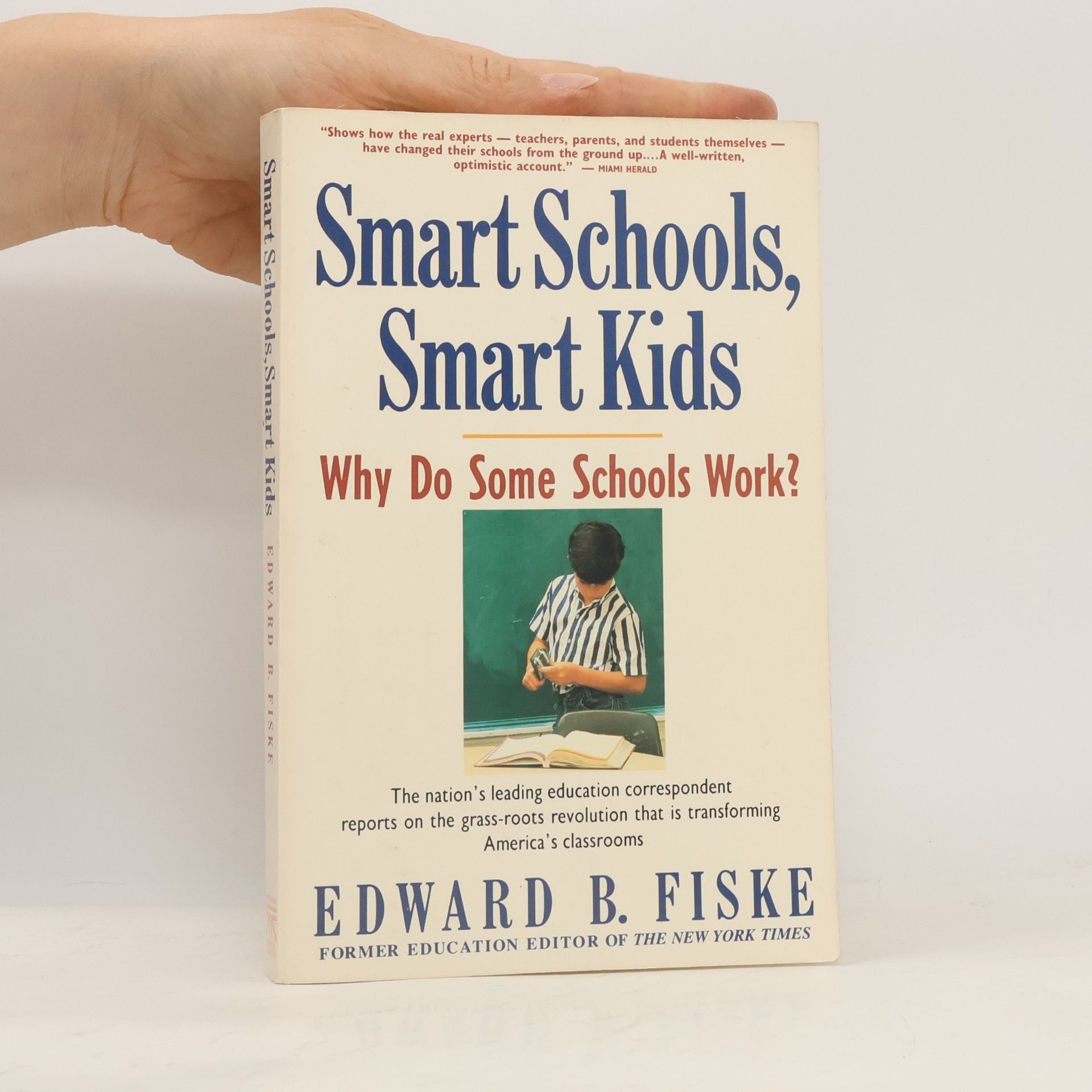 Edward B. Fiske Smart Schools, Smart Kids