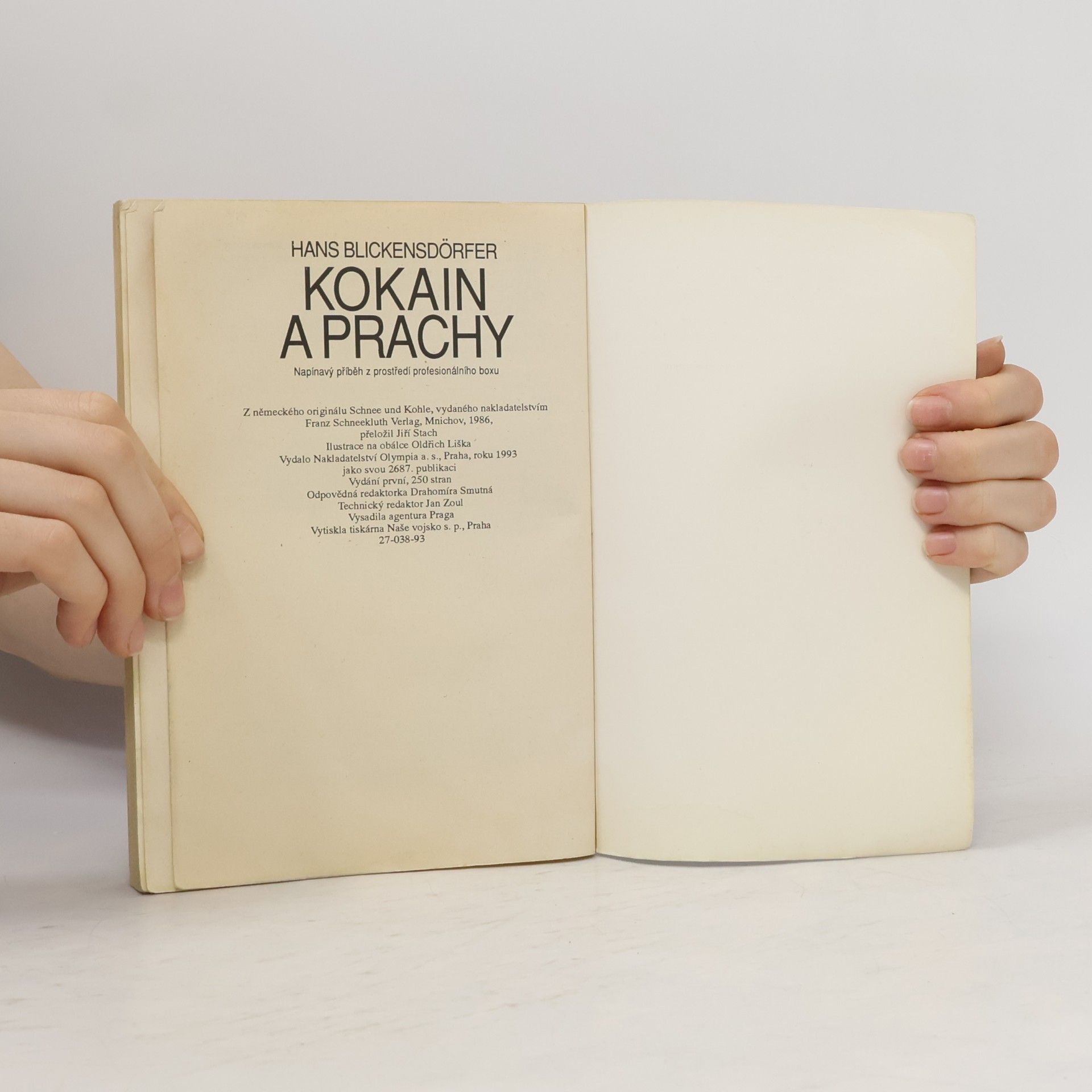 Hans Blickensdörfer Kokain a prachy