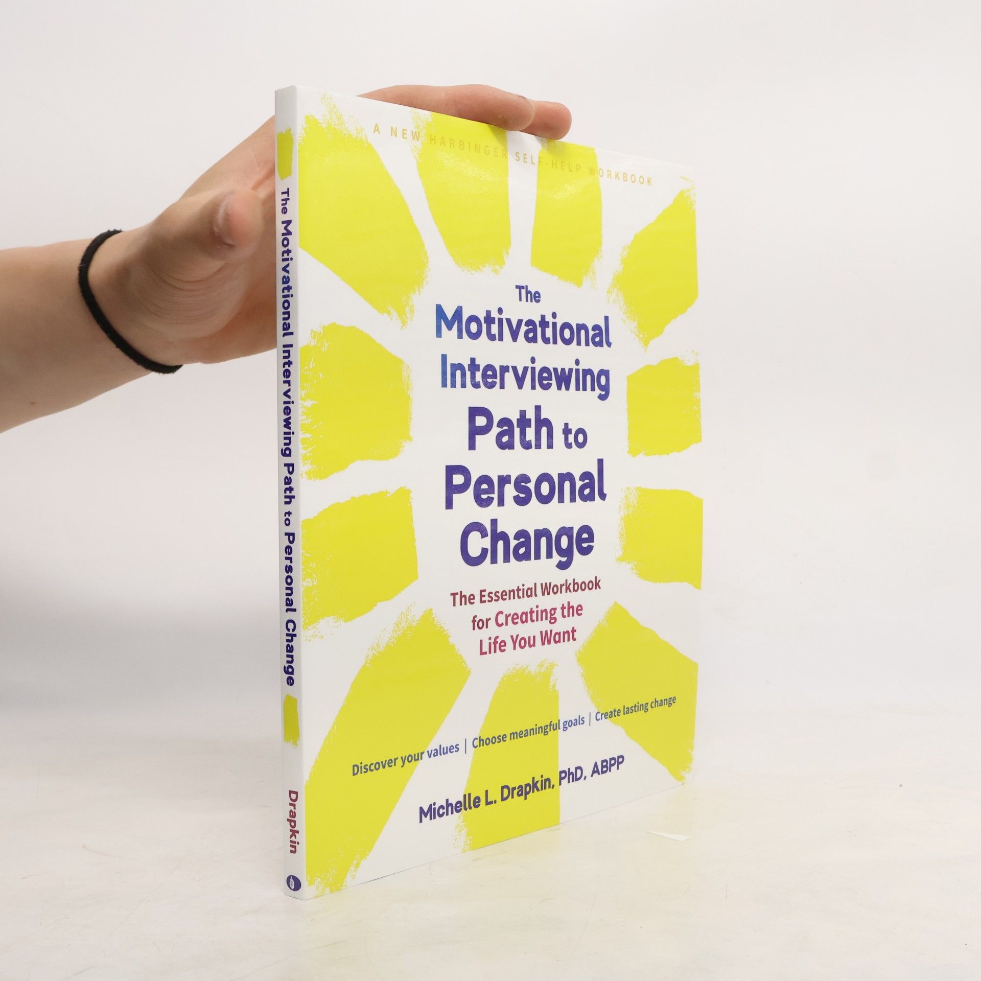 Michelle Drapkin The Motivational Interviewing Path to Personal Change