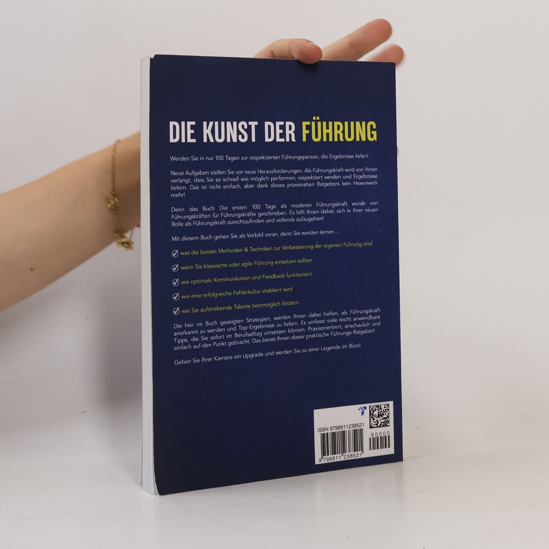Thilo Warner Die Kunst der Führung – In 100 Tagen zur erfolgreichen Führungskraft: Wie Sie die Psychologie Ihres Teams verstehen und Ihre Fähigkeiten in der Kommunikation und im Management verbessern