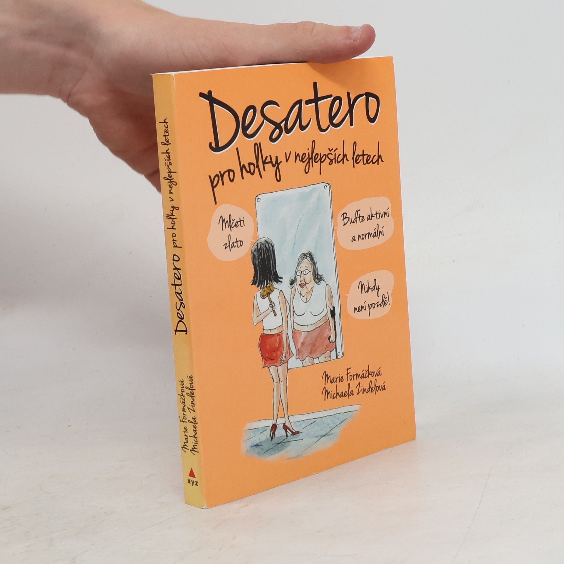 Desatero pro holky v nejlepších letech