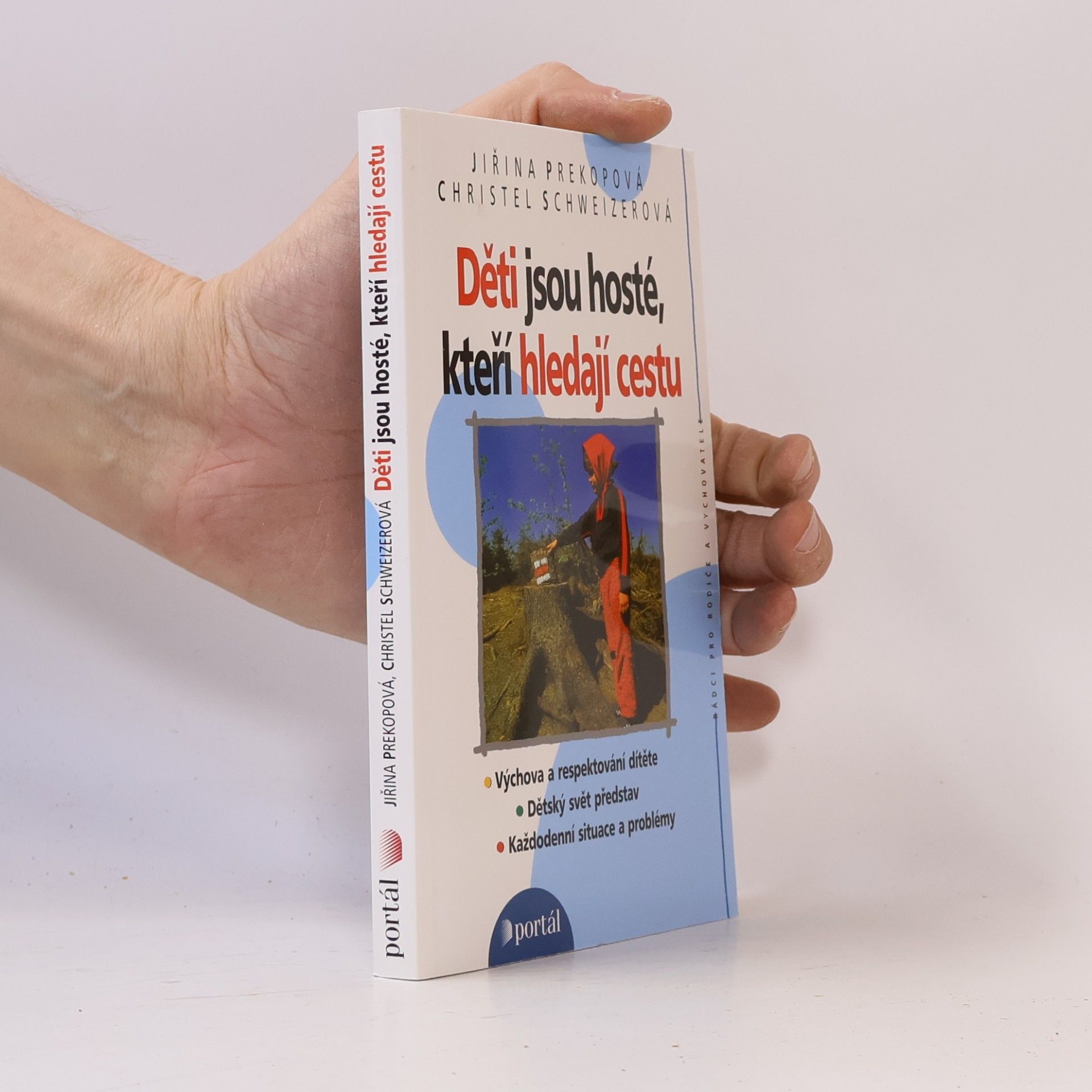 Jiřina Prekopová Děti jsou hosté, kteří hledají cestu