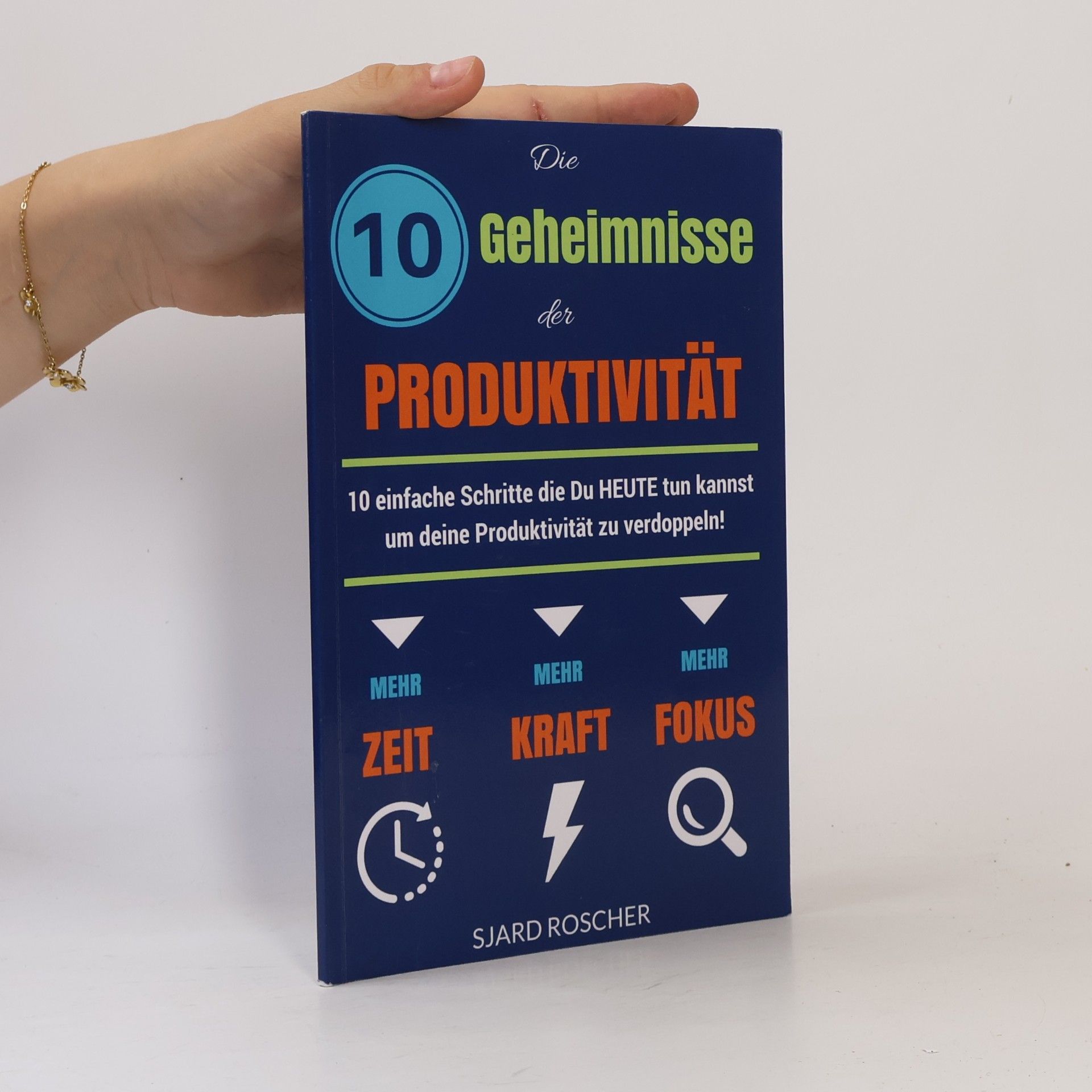 Die 10 Geheimnisse der Produktivität