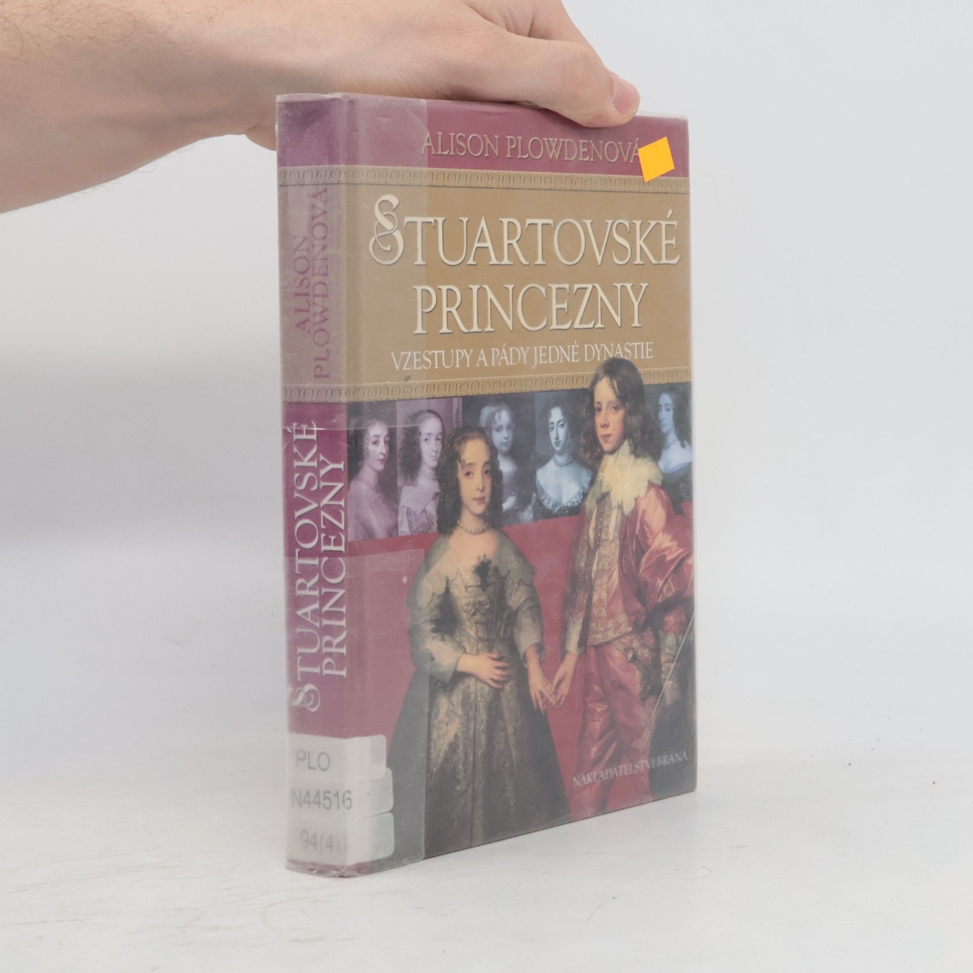 Alison Plowden Stuartovské princezny : vzestupy a pády jedné dynastie