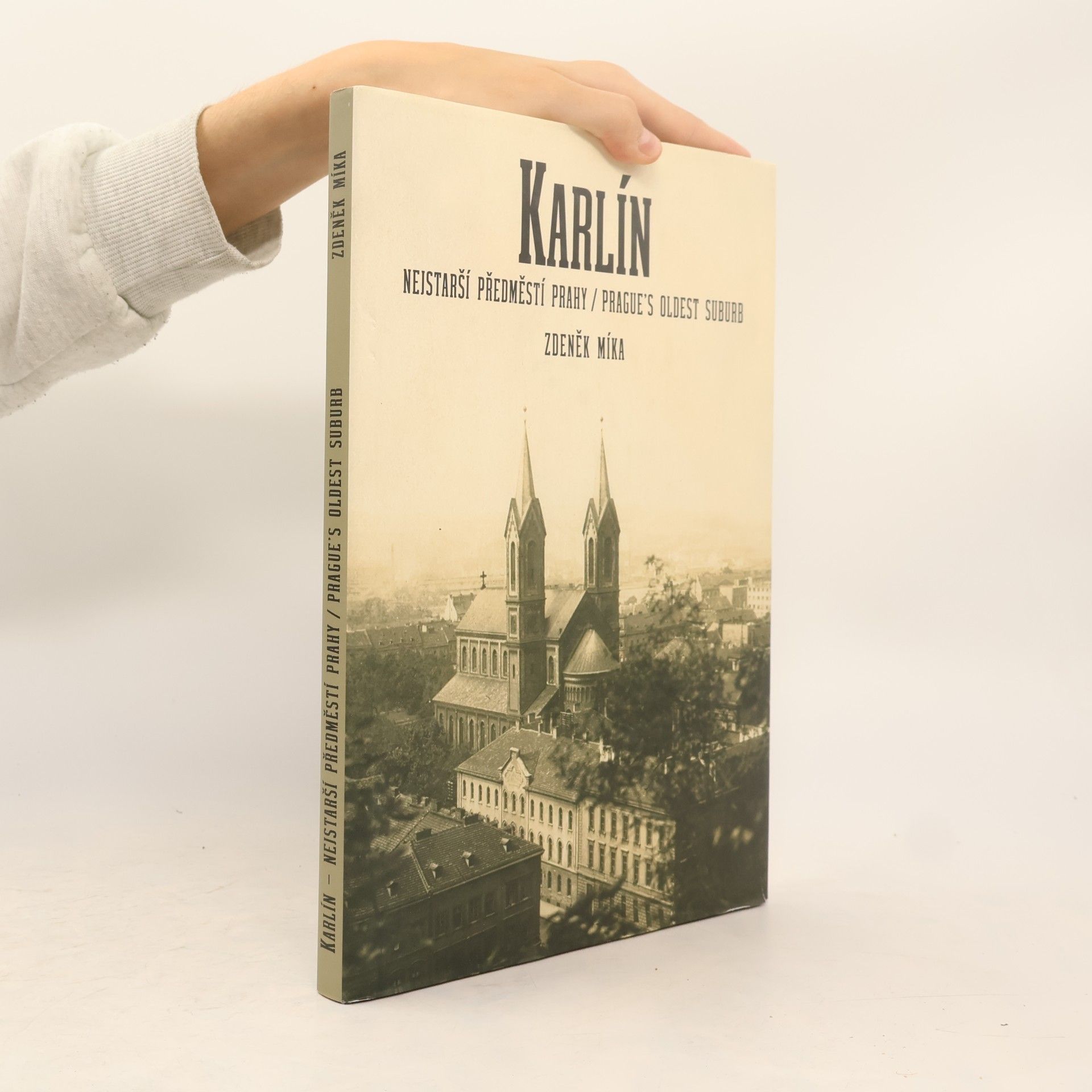 Zdeněk Míka Karlín: Nejstarší předměstí Prahy (s přílohami)