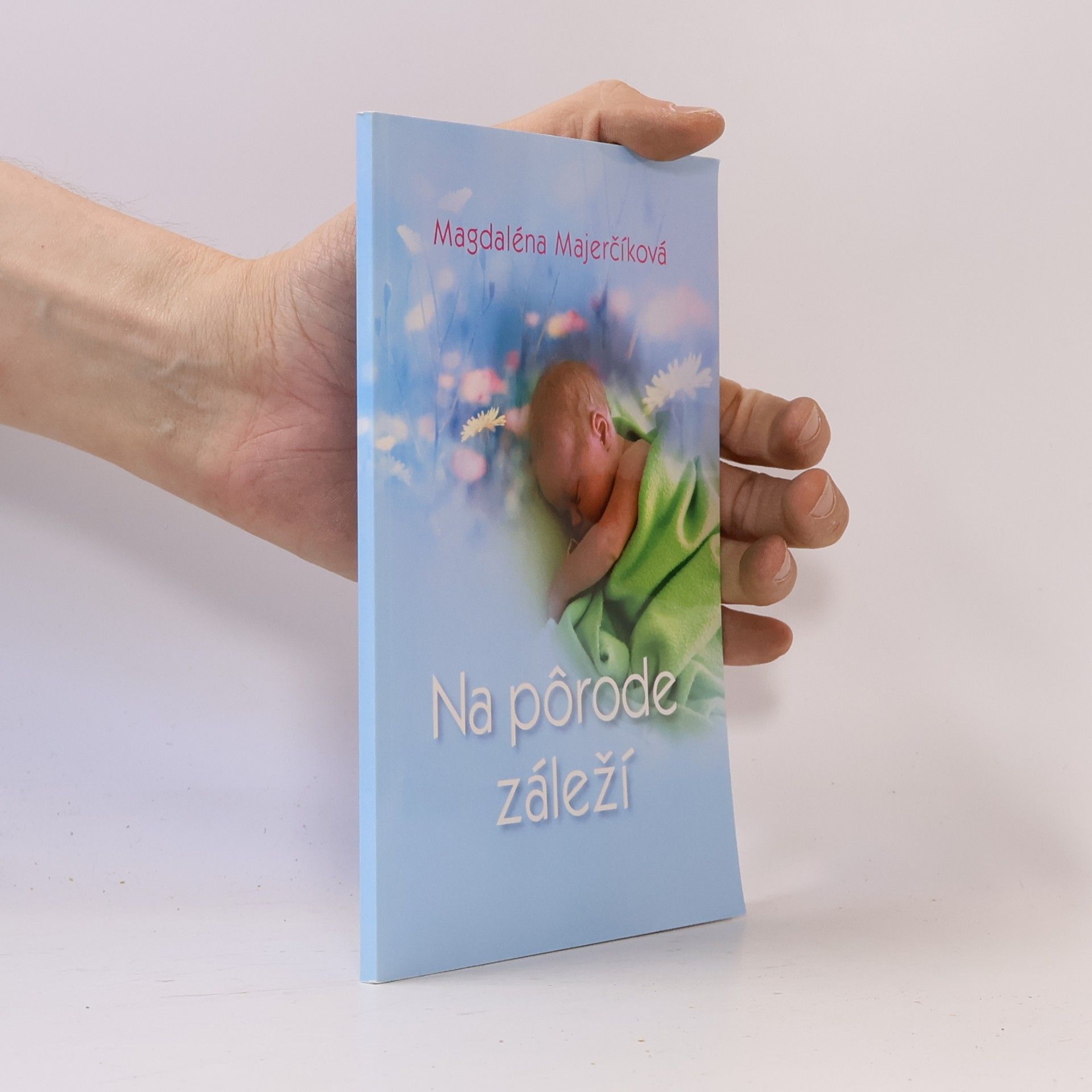 Magdaléna Majerčíková  Na pôrode záleží